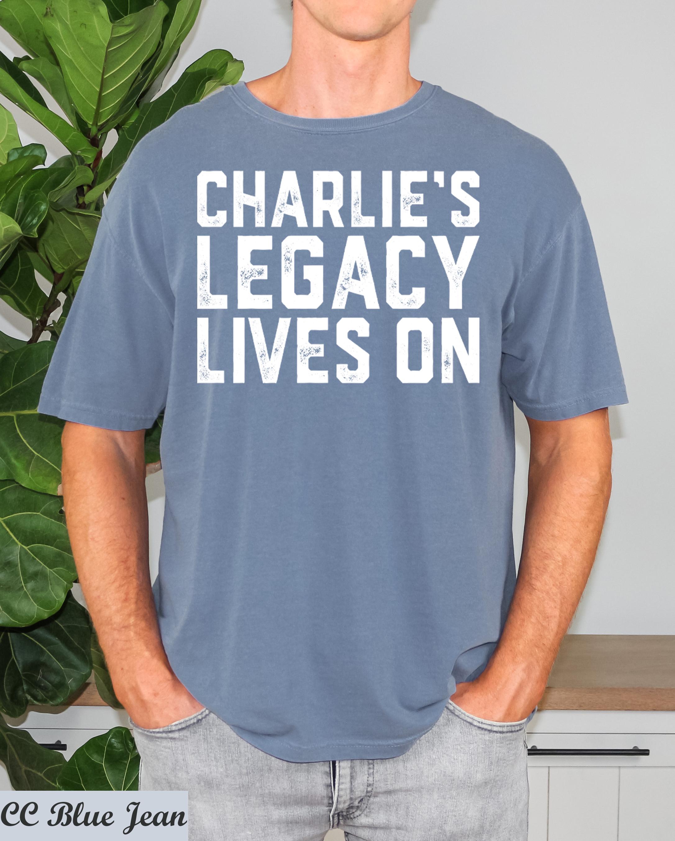 Charlie's Legacy Lives On Shirt, Justice For Charlie Kirk, Memory of Charlie,Prayers Up for Charlie,Human Rights Tee,Legend Never Die Kirk