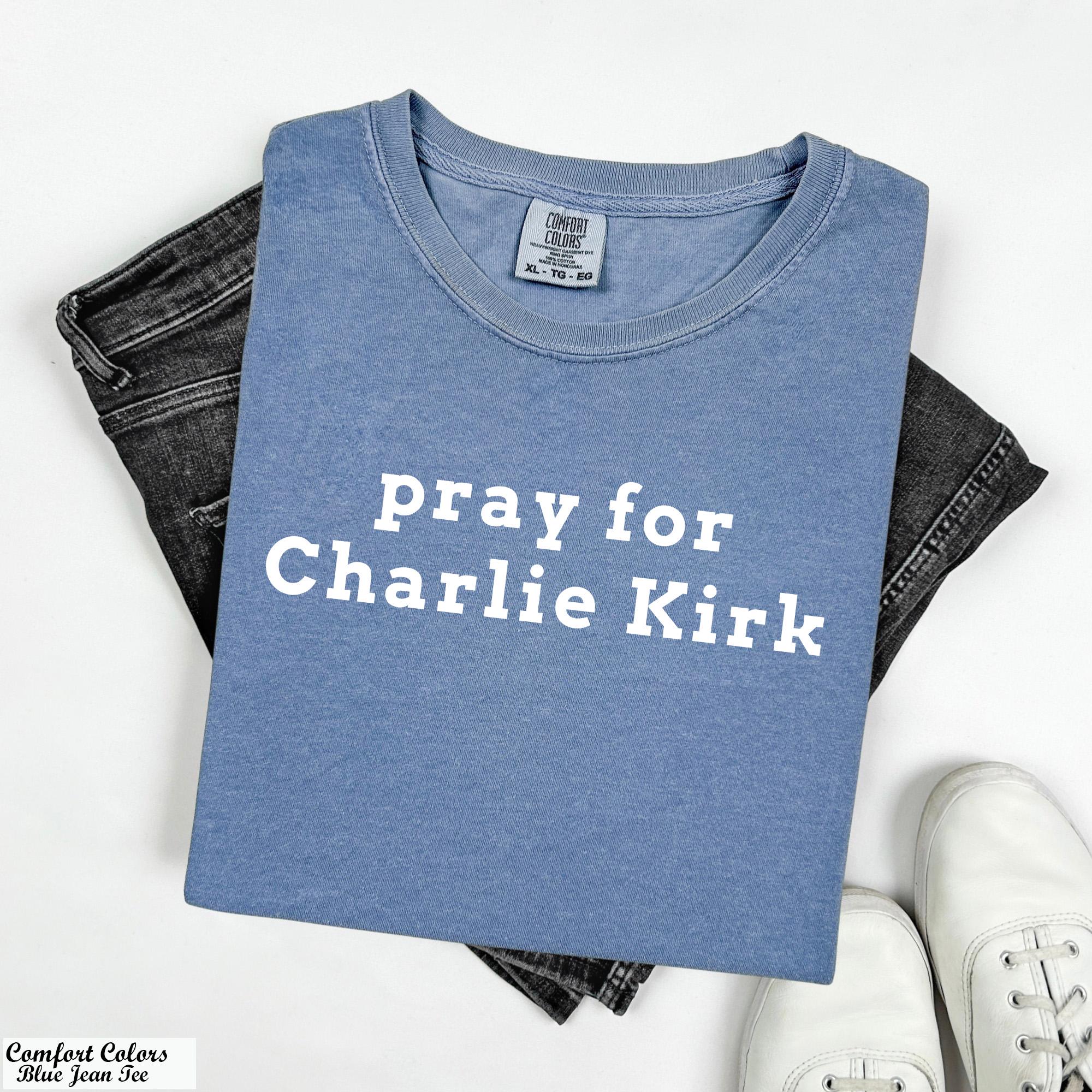 Pray for Charlie Kirk Shirt, Justice for Charlie Kirk, Charlie Kirk Memorial Tee,Patriotic Charlie Kirk Tee, A True Patriot America Shirt
