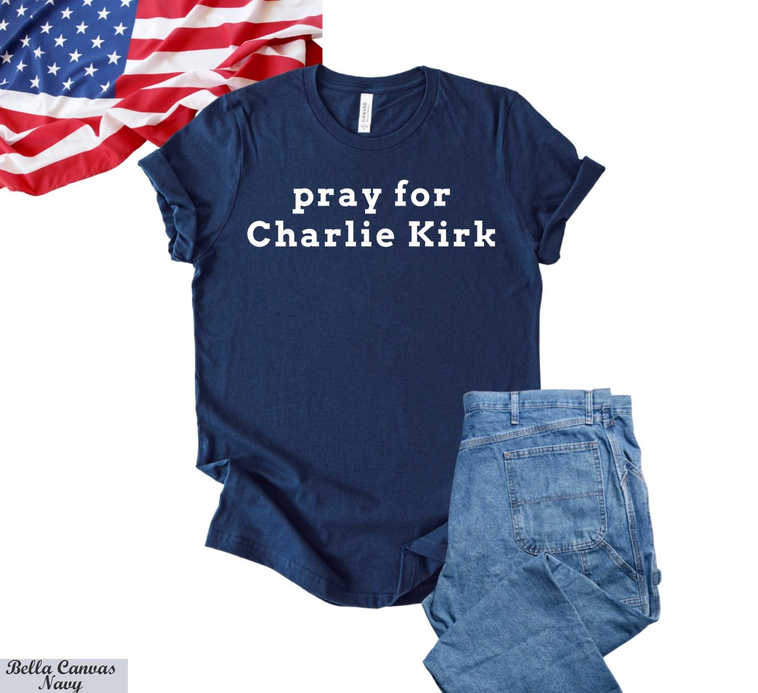 Pray for Charlie Kirk Shirt, Justice for Charlie Kirk, Charlie Kirk Memorial Tee,Patriotic Charlie Kirk Tee, A True Patriot America Shirt