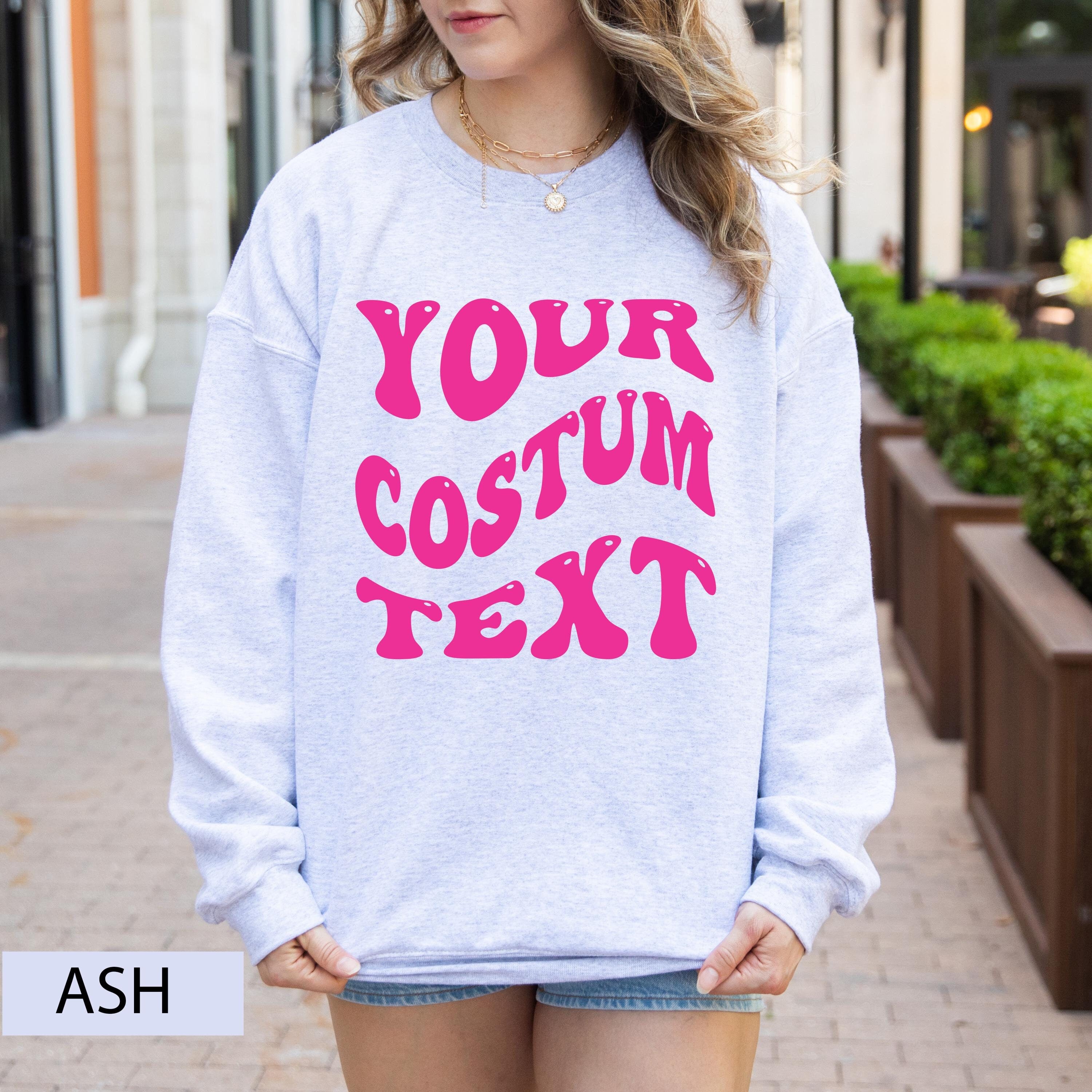 Personalized Sweatshirt, Custom Wavy Text Sweathirt,  Custom Sweatshirt, Add your Own Text, Personal Text Sweatshirt, Custom text Shirt