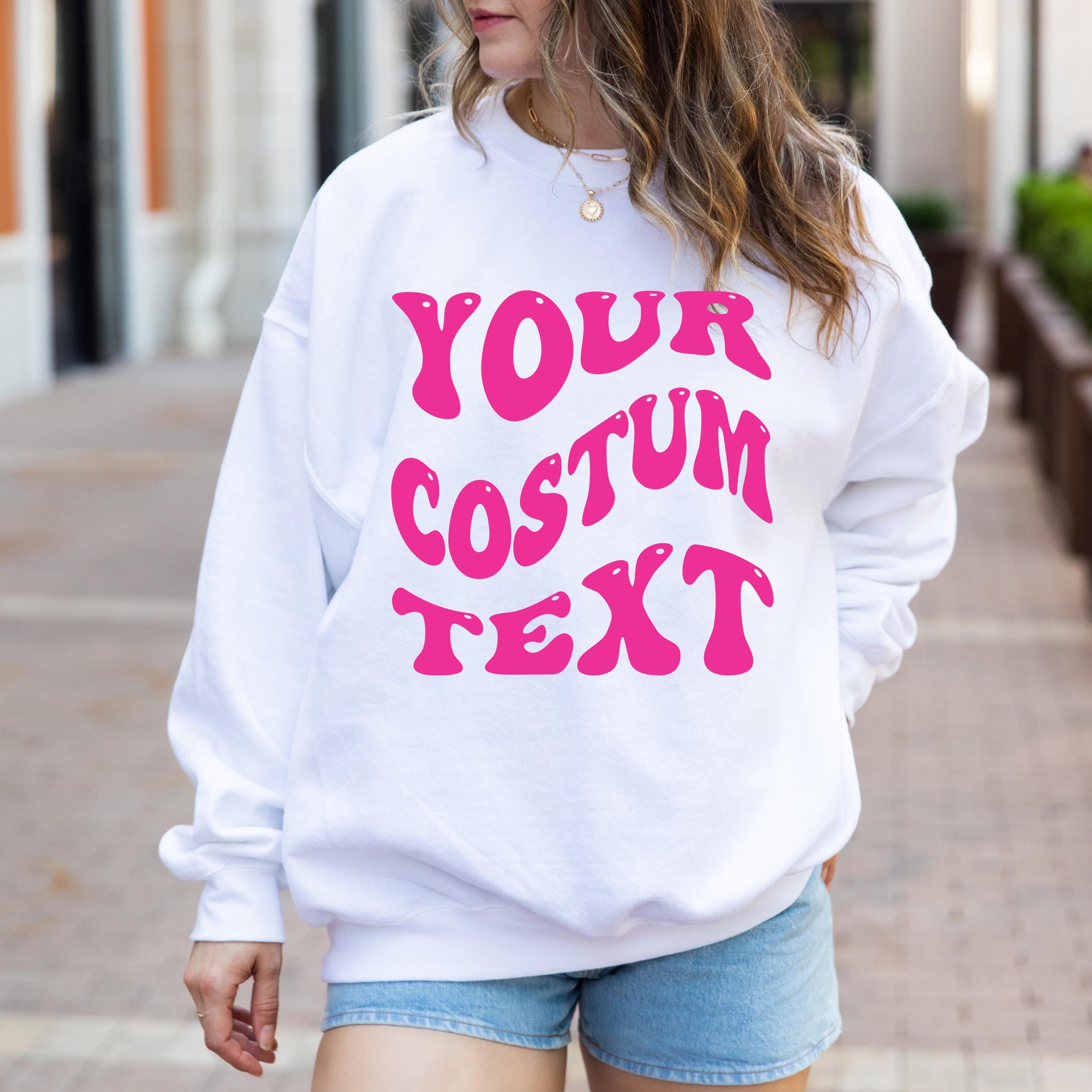 Personalized Sweatshirt, Custom Wavy Text Sweathirt,  Custom Sweatshirt, Add your Own Text, Personal Text Sweatshirt, Custom text Shirt