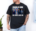 Charlie Kirk His Voice Lives On Shirt,Pray For Charlie Kirk,Activist and Human Rights Support,Political Awareness,Charlie Kirk Assassination