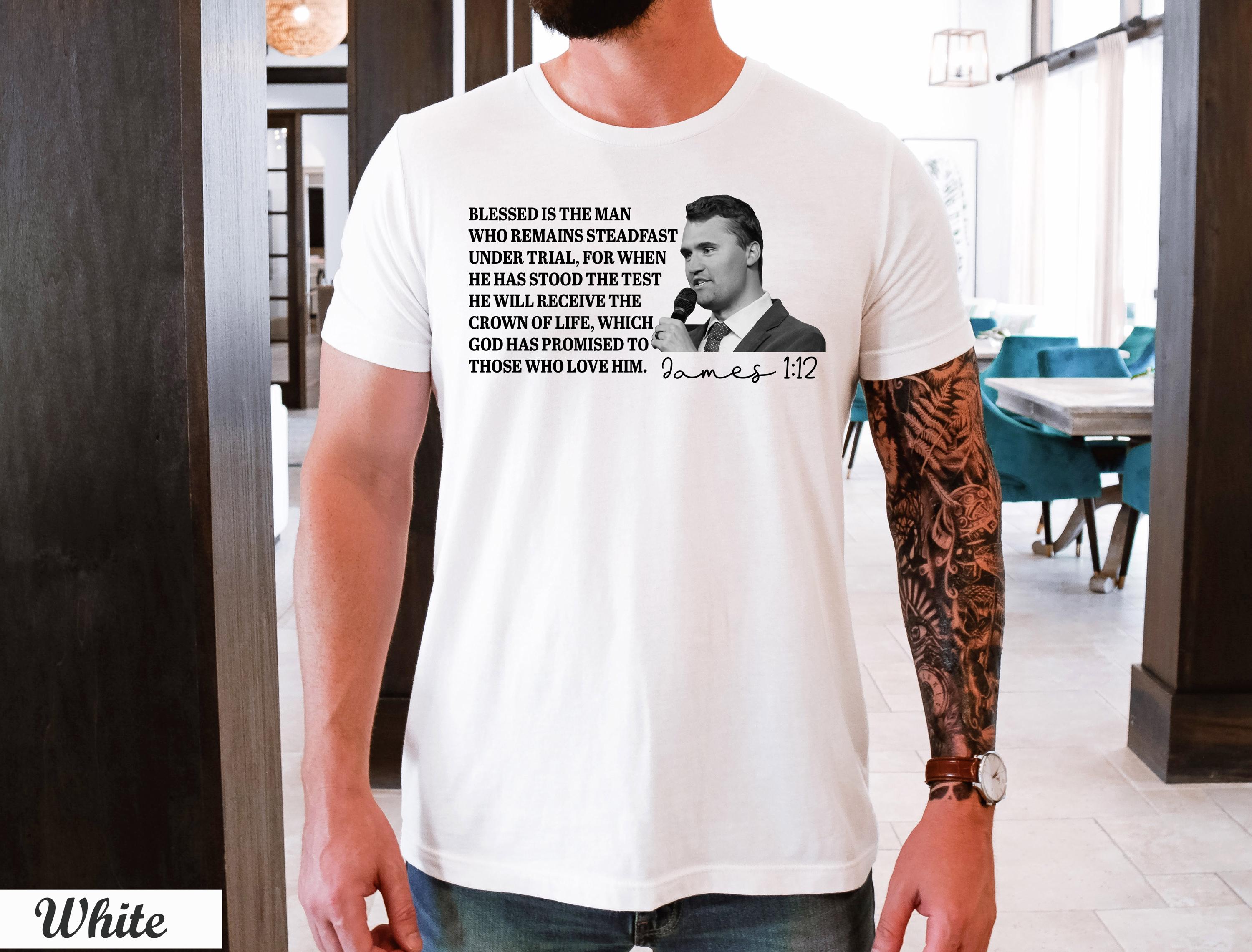 Charlie Kirk James 1:12 Tshirt,Christian Bible Verse Tribute Tee,Justice for Charlie Kirk Shirt,Charlie Kirk Quote Shirt,Blessed Is The Man