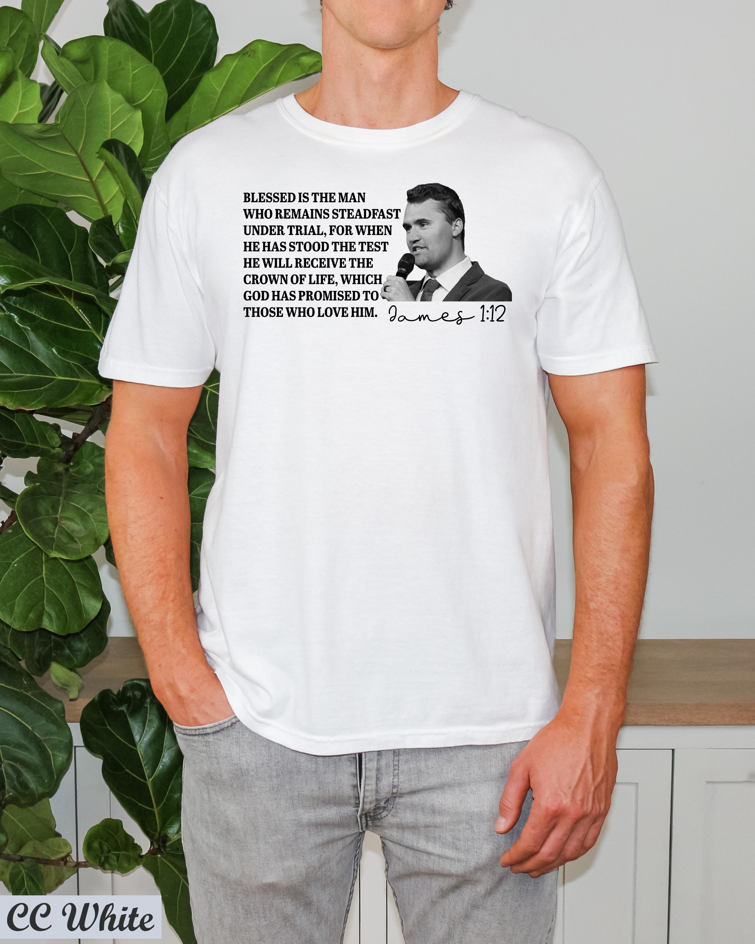 Charlie Kirk James 1:12 Tshirt,Christian Bible Verse Tribute Tee,Justice for Charlie Kirk Shirt,Charlie Kirk Quote Shirt,Blessed Is The Man