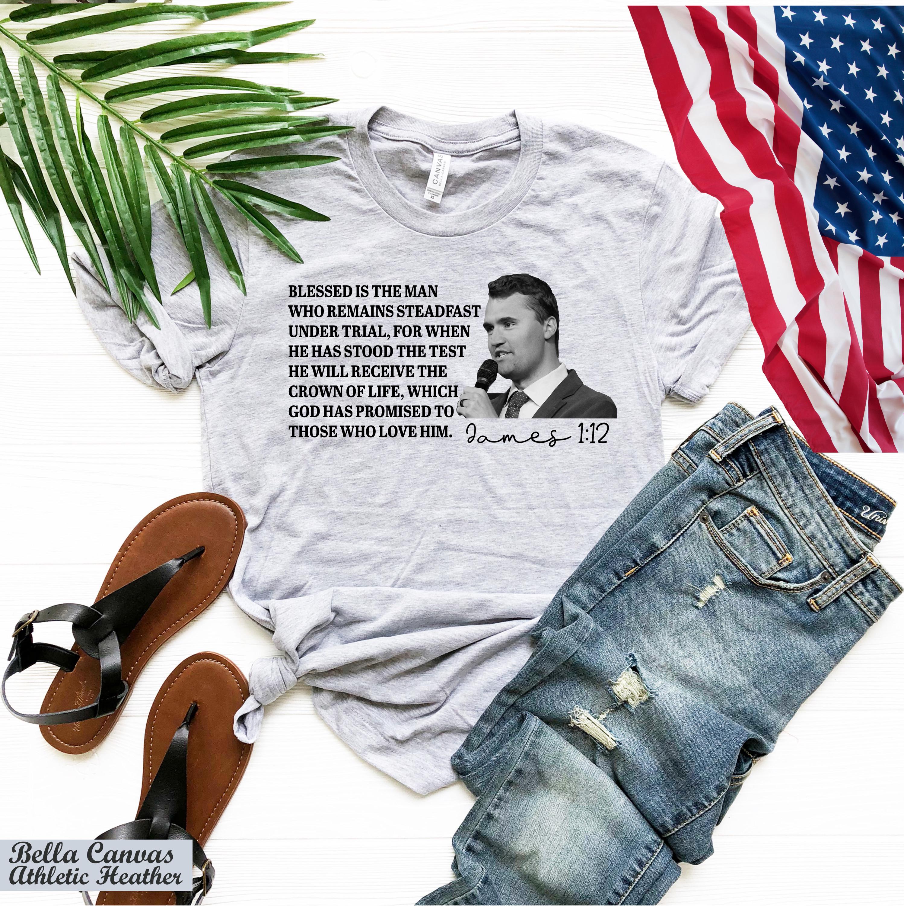 Charlie Kirk James 1:12 Tshirt,Christian Bible Verse Tribute Tee,Justice for Charlie Kirk Shirt,Charlie Kirk Quote Shirt,Blessed Is The Man