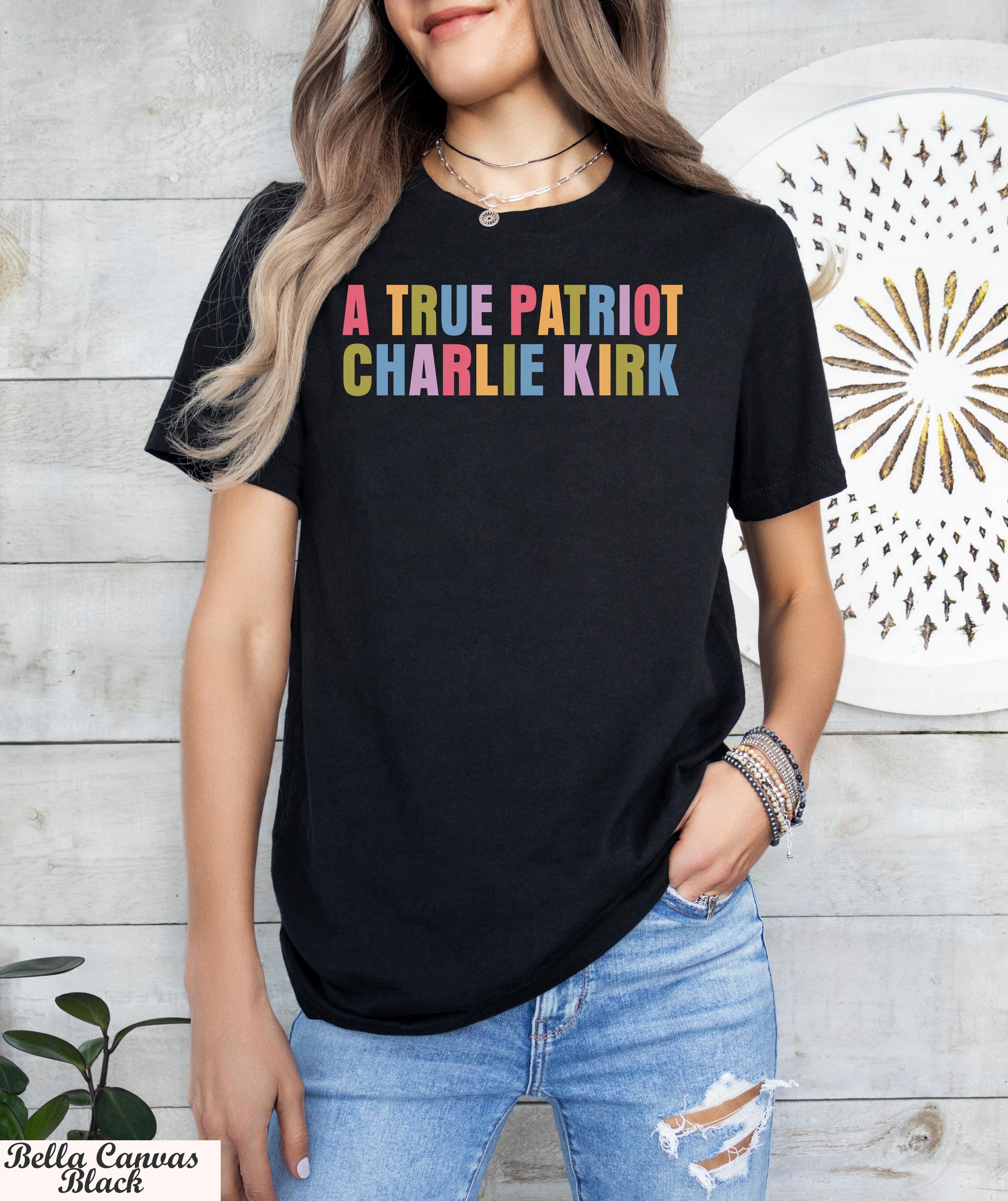 A True Patriot America Shirt,Charlie Kirk Freedom Tee,Charlie Kirk Memorial Tee,Legend Never Die Charlie Kirk ,Rest in Peace Charlie Kirk