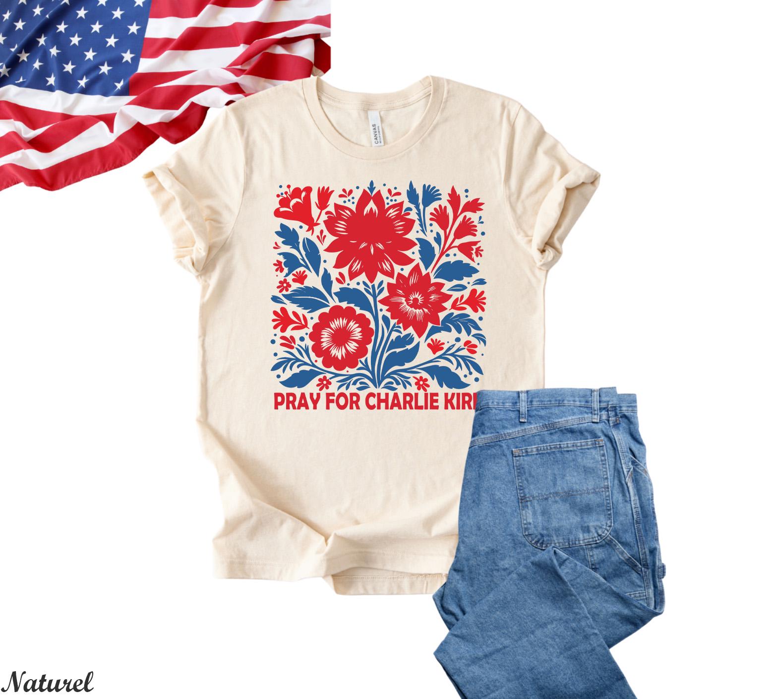 Pray for Charlie Kirk Shirt,Prayers Up for Kirk,Human Rights Tee,Activist Shirt,Stand With Kirk,RIP Charlie Kirk,Never Die Charlie Kirk
