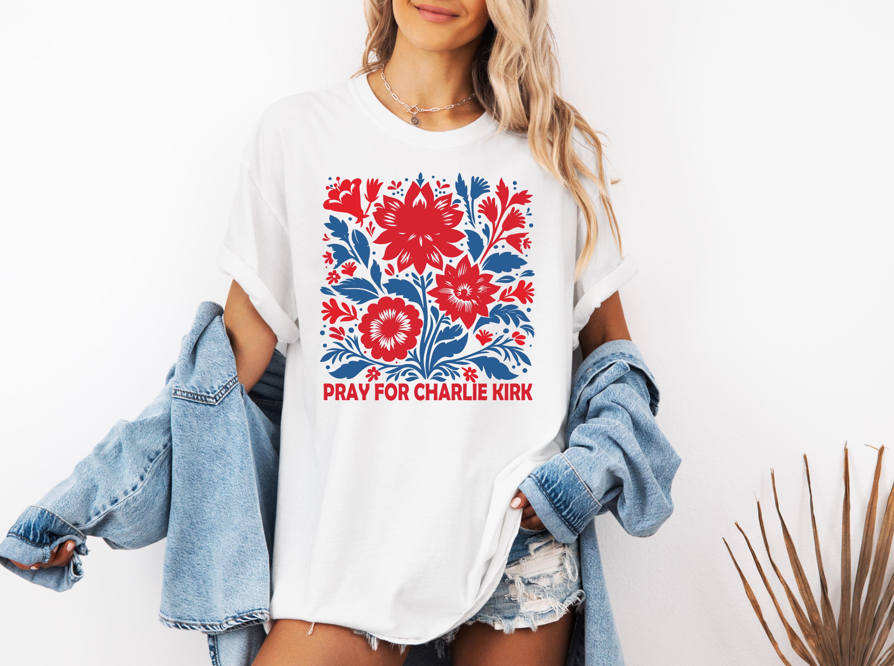 Pray for Charlie Kirk Shirt,Prayers Up for Kirk,Human Rights Tee,Activist Shirt,Stand With Kirk,RIP Charlie Kirk,Never Die Charlie Kirk