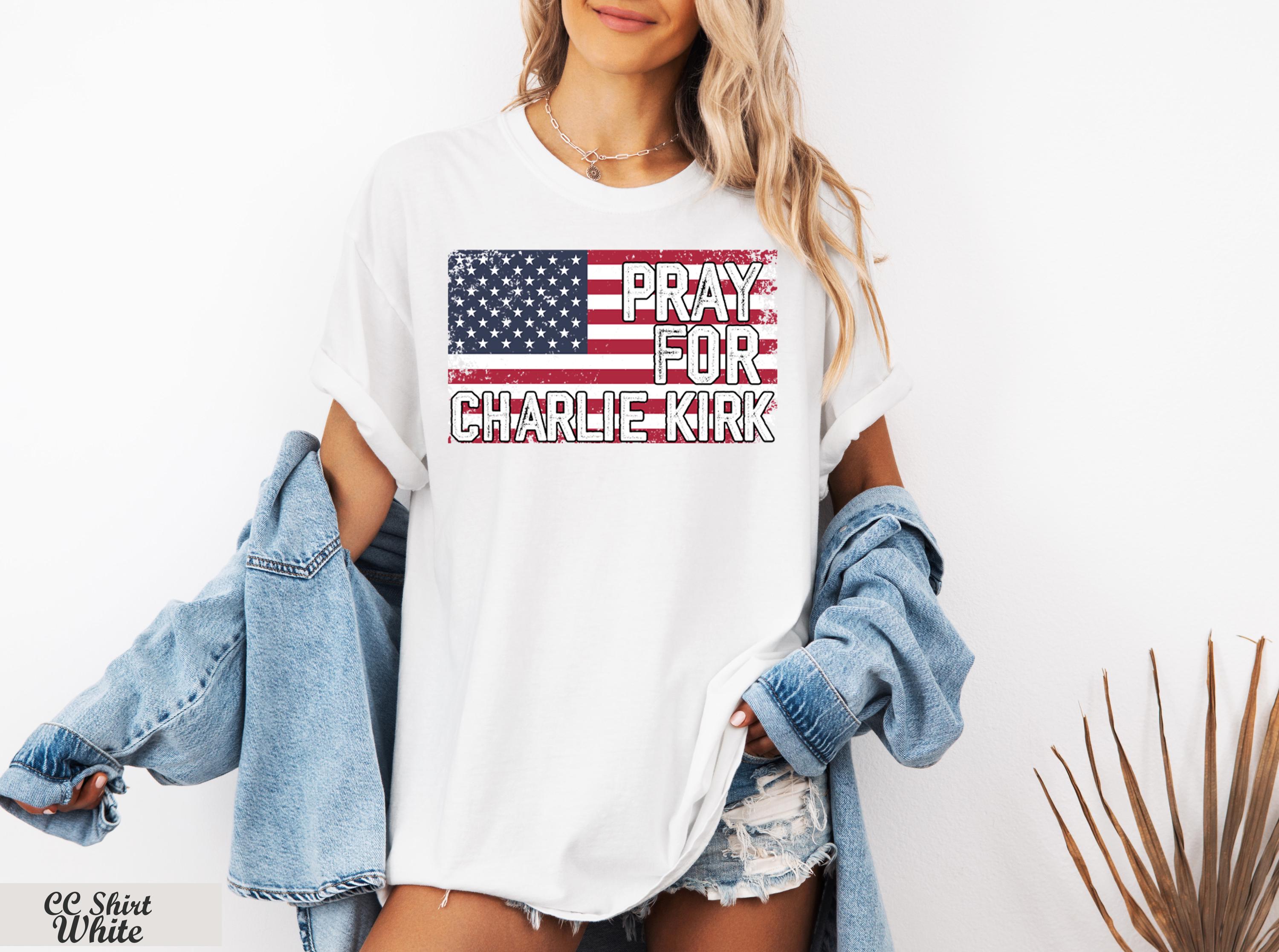 Pray for Charlie Kirk Shirt,Rest in Peace Charlie Kirk,Last Charles James Kirk,Prayers Up for Charlie,Stand With Charlie Kirk,RIP Charlie