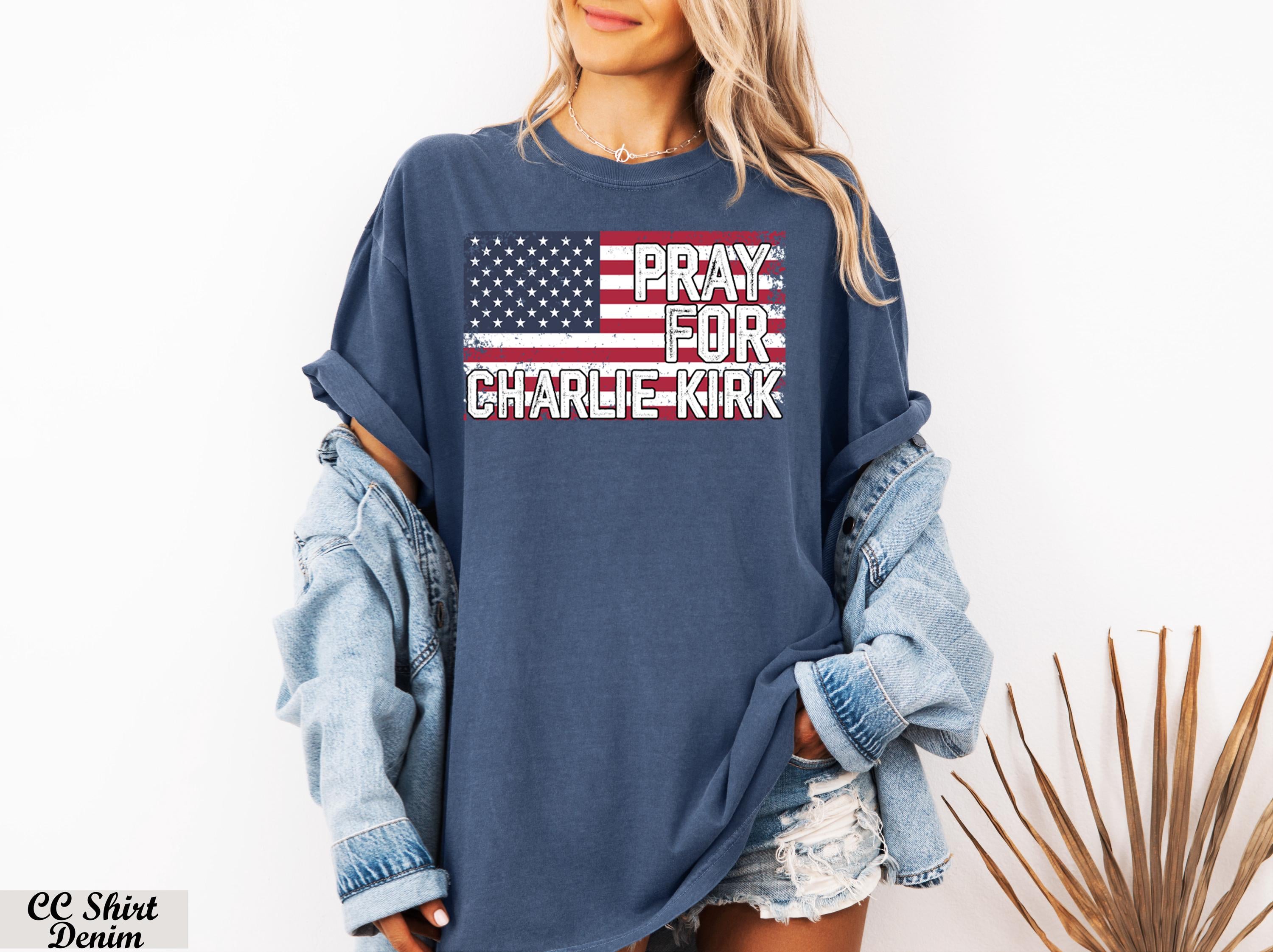 Pray for Charlie Kirk Shirt,Rest in Peace Charlie Kirk,Last Charles James Kirk,Prayers Up for Charlie,Stand With Charlie Kirk,RIP Charlie