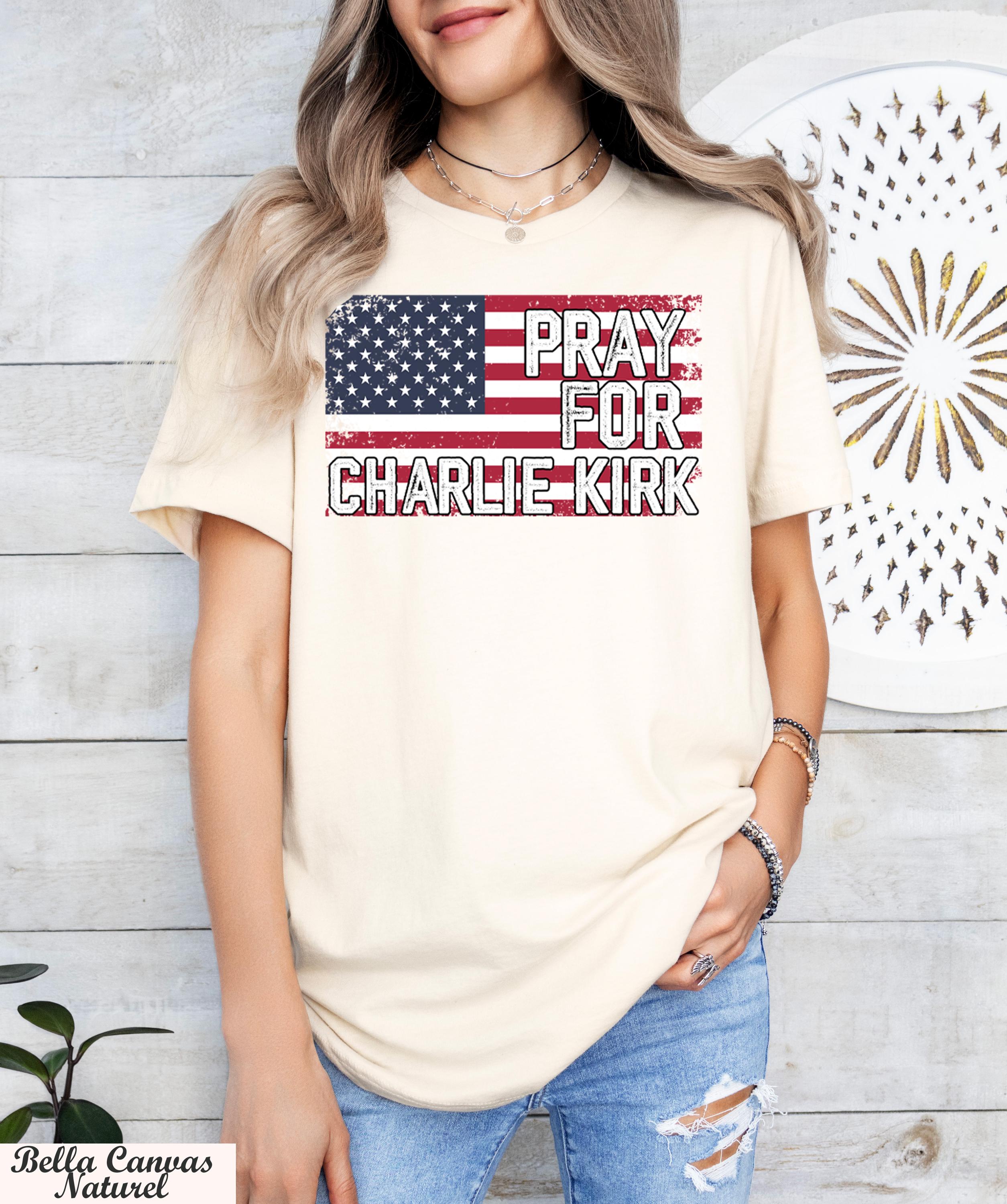 Pray for Charlie Kirk Shirt,Rest in Peace Charlie Kirk,Last Charles James Kirk,Prayers Up for Charlie,Stand With Charlie Kirk,RIP Charlie
