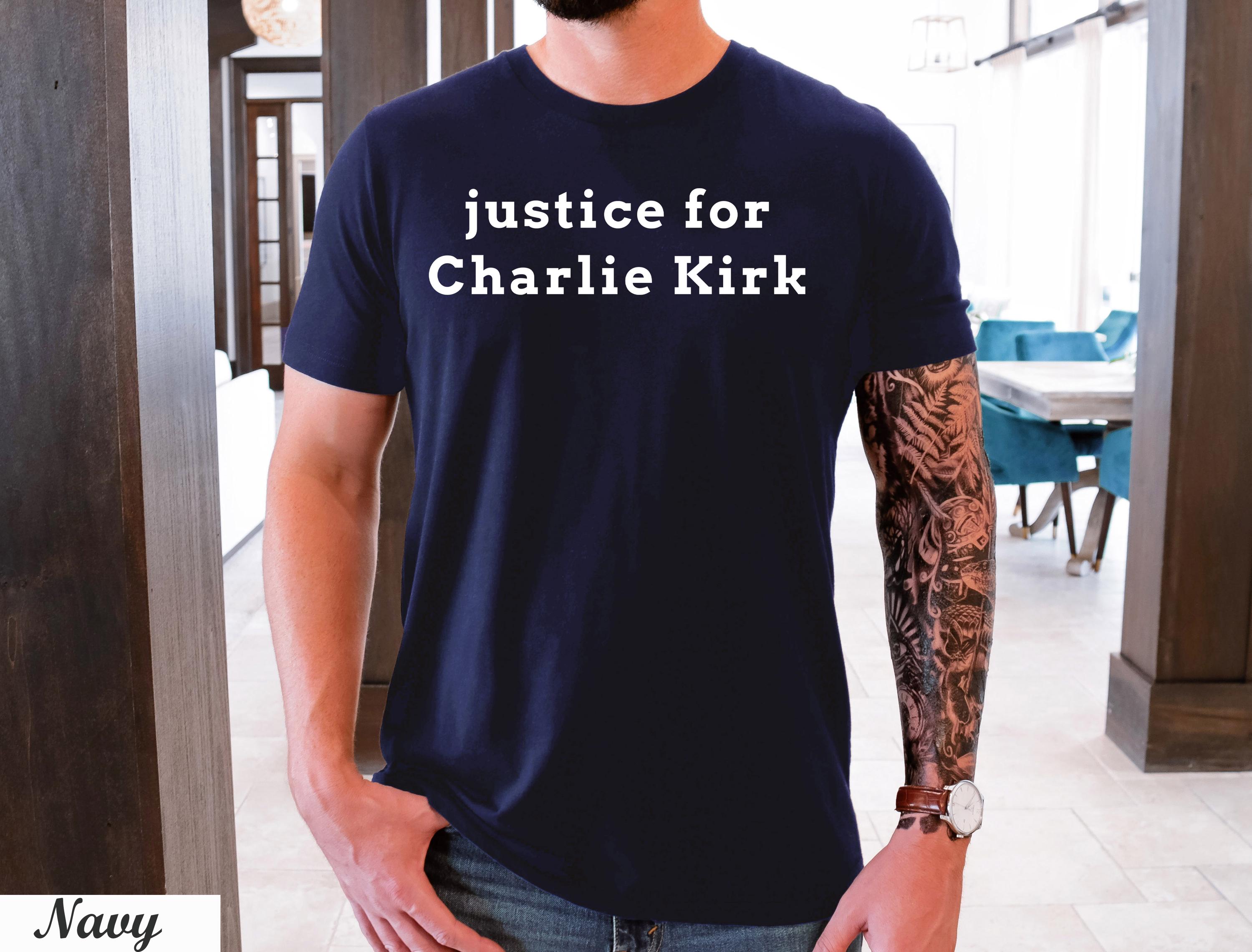 Justice For Charlie Kirk Shirt,Pray for Charlie Kirk Shirt,Rest in Peace Charlie Kirk,Last Charles James Kirk, Rest in Peace Charlie Kirk