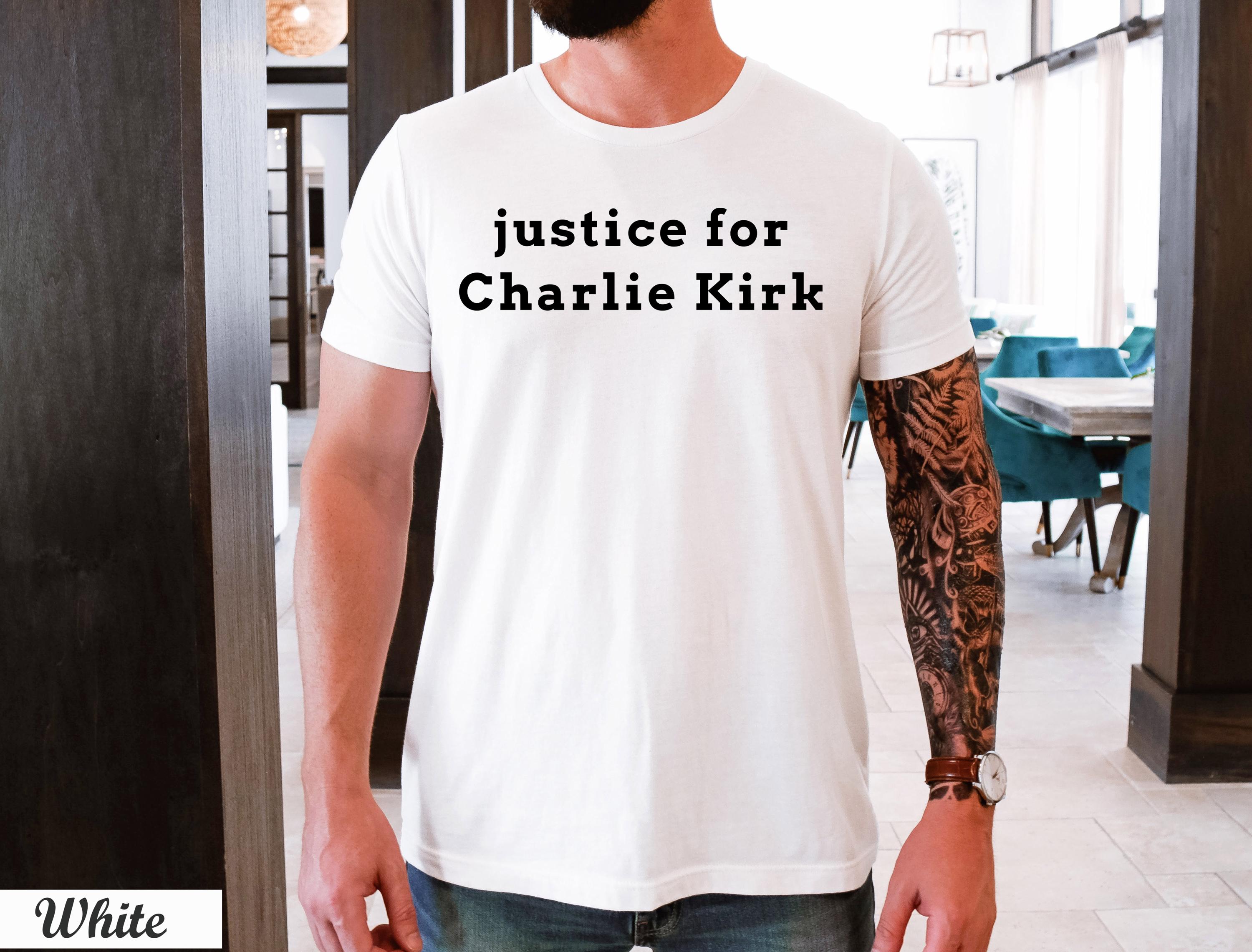 Justice For Charlie Kirk Shirt,Pray for Charlie Kirk Shirt,Rest in Peace Charlie Kirk,Last Charles James Kirk, Rest in Peace Charlie Kirk