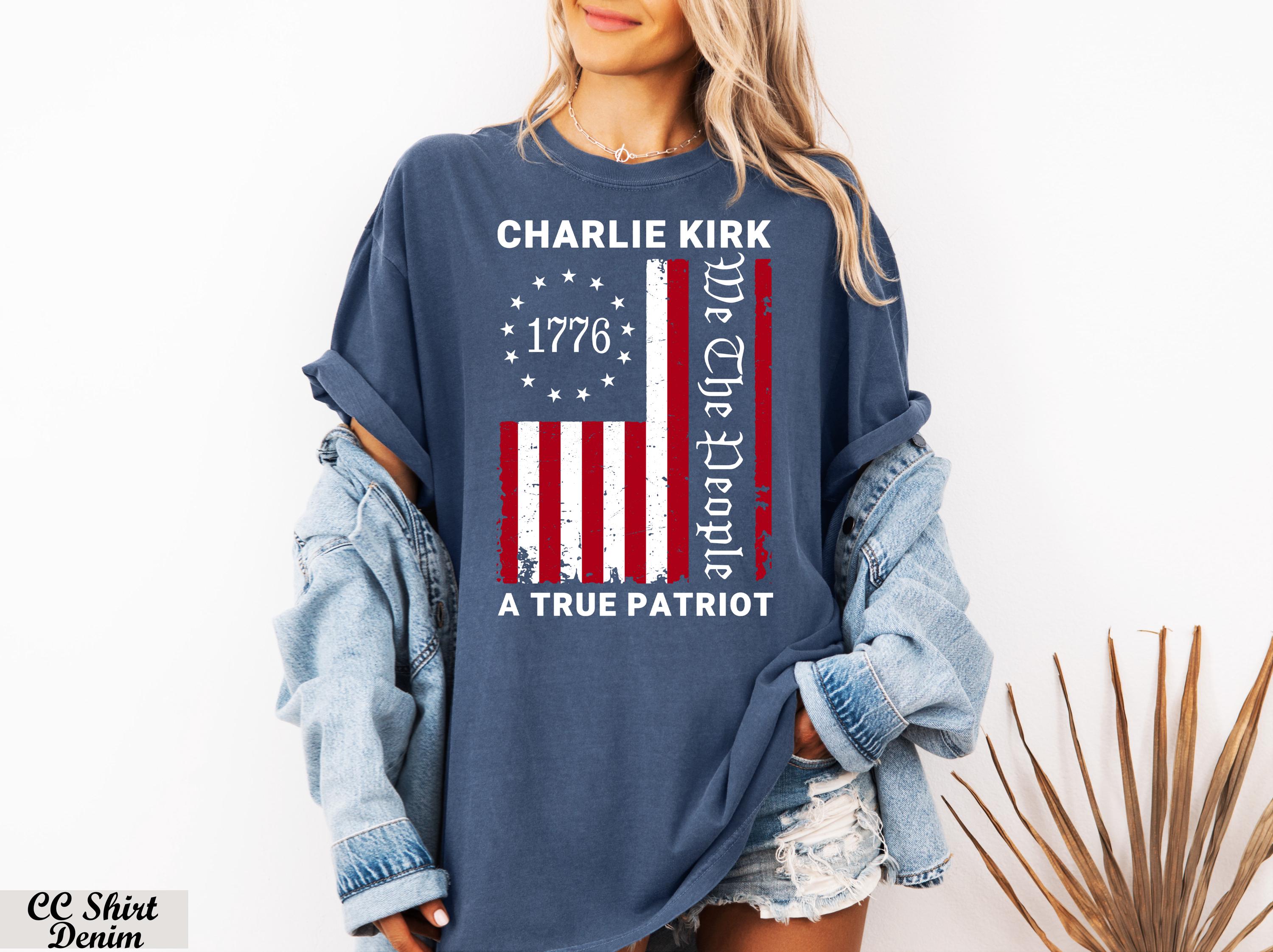 Charlie Kirk 1776 Me the People  A True Patriot Shirt,Pray for Charlie Kirk,Conservative Political Tee,America Flag Shirt, American Comeback