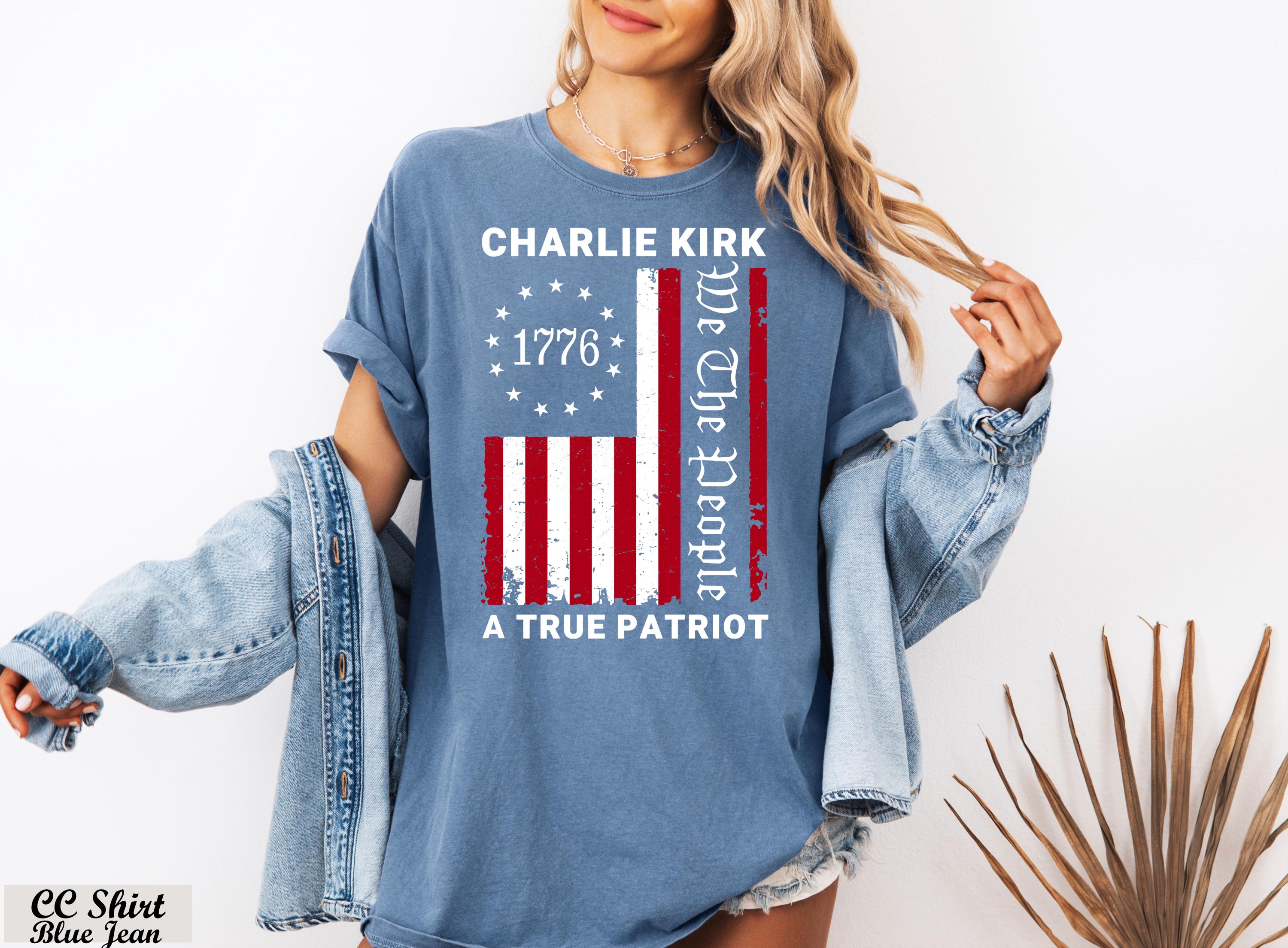 Charlie Kirk 1776 Me the People  A True Patriot Shirt,Pray for Charlie Kirk,Conservative Political Tee,America Flag Shirt, American Comeback