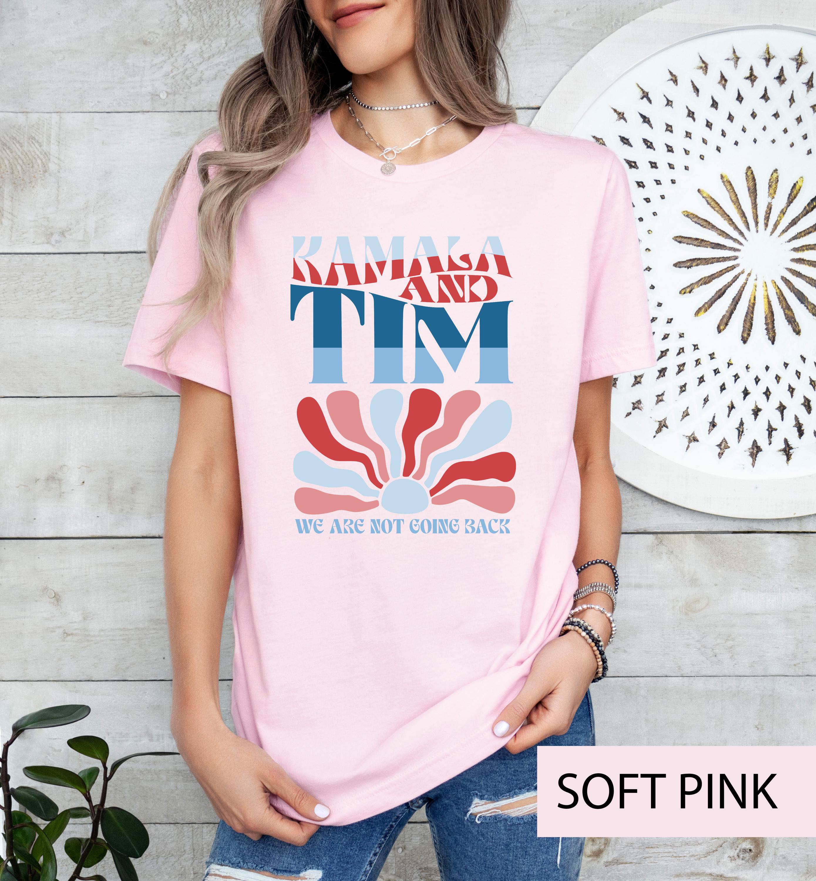 Kamala and Tim shirt, Kamala Harris shirt,  Kamala Harris Tee, President Kamala Shirt, Kamala 2024 shirt, We are not going back shirt