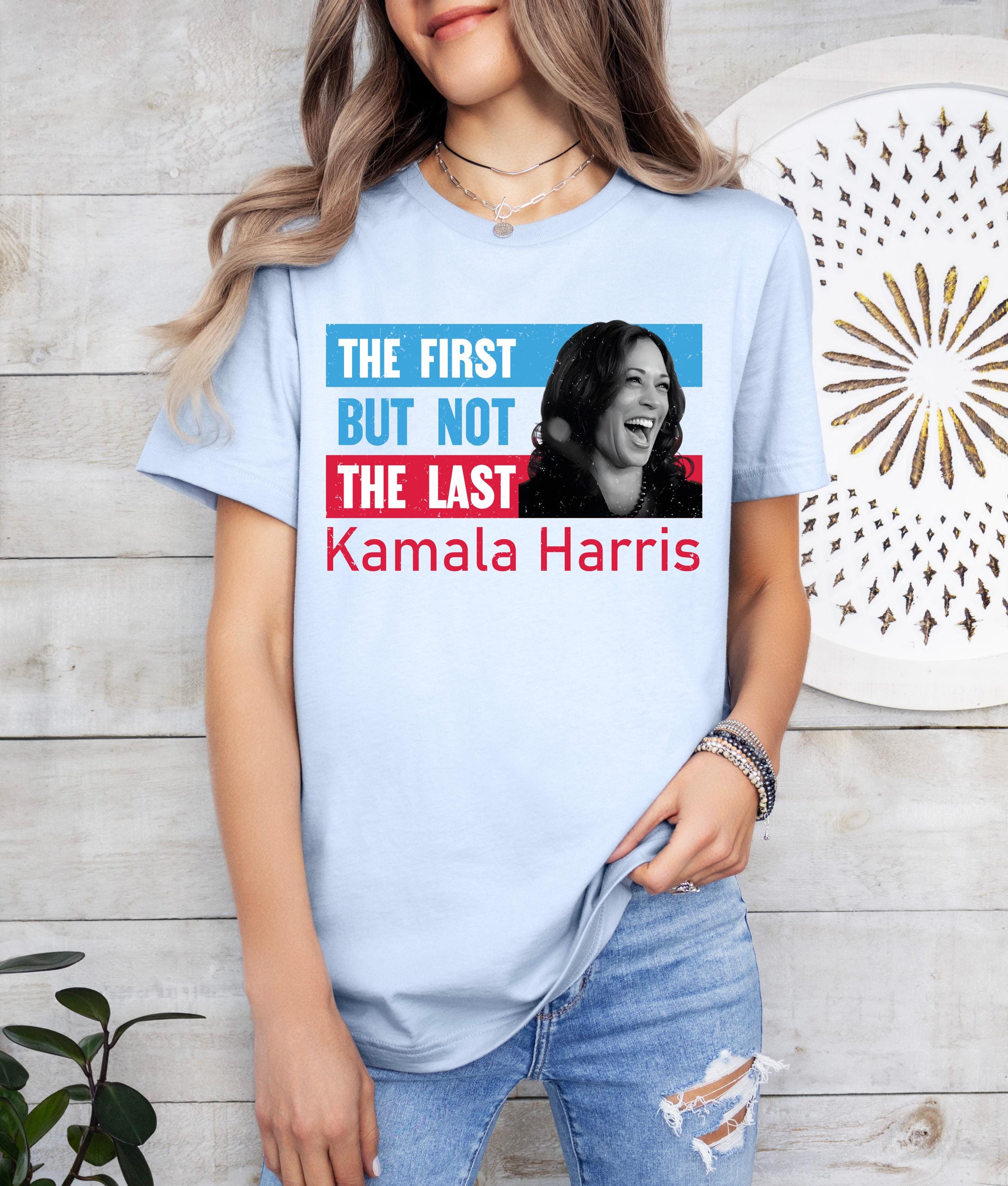 The firt but not the last shirt, Kamala Harris shirt,  I am Speaking Shirt, President Kamala Shirt, madam president shirt, Democrat Tee