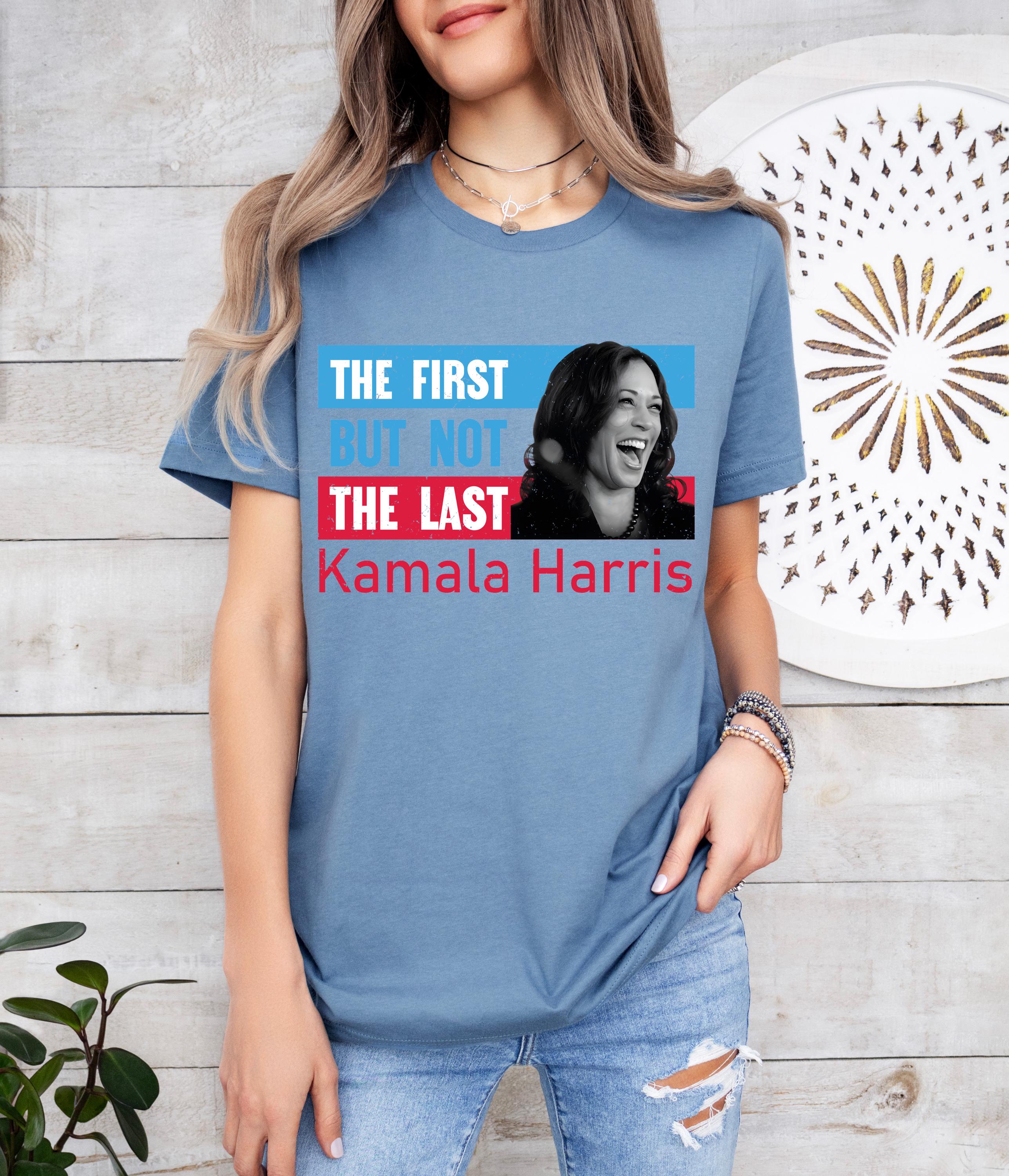 The firt but not the last shirt, Kamala Harris shirt,  I am Speaking Shirt, President Kamala Shirt, madam president shirt, Democrat Tee
