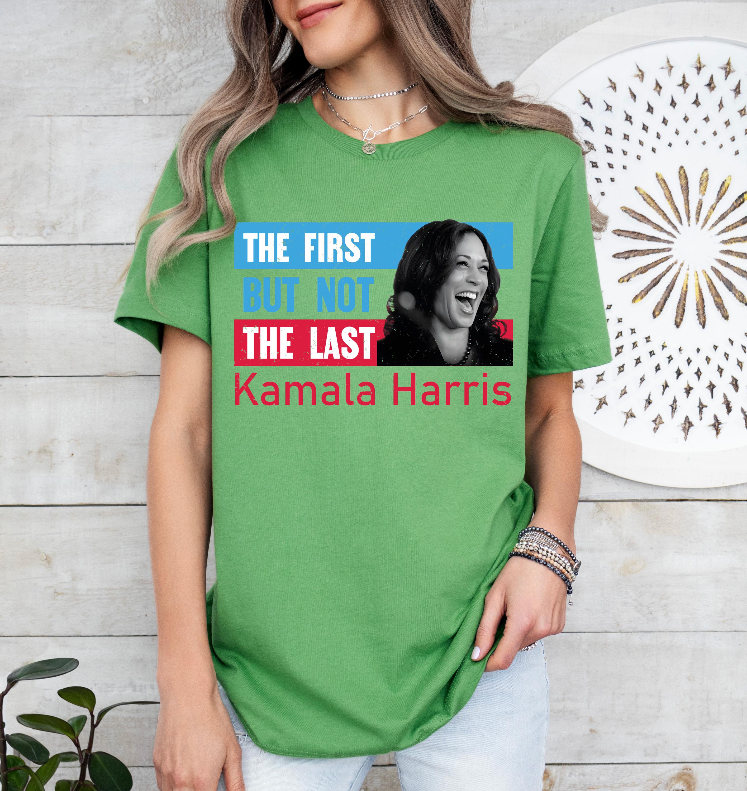 The firt but not the last shirt, Kamala Harris shirt,  I am Speaking Shirt, President Kamala Shirt, madam president shirt, Democrat Tee