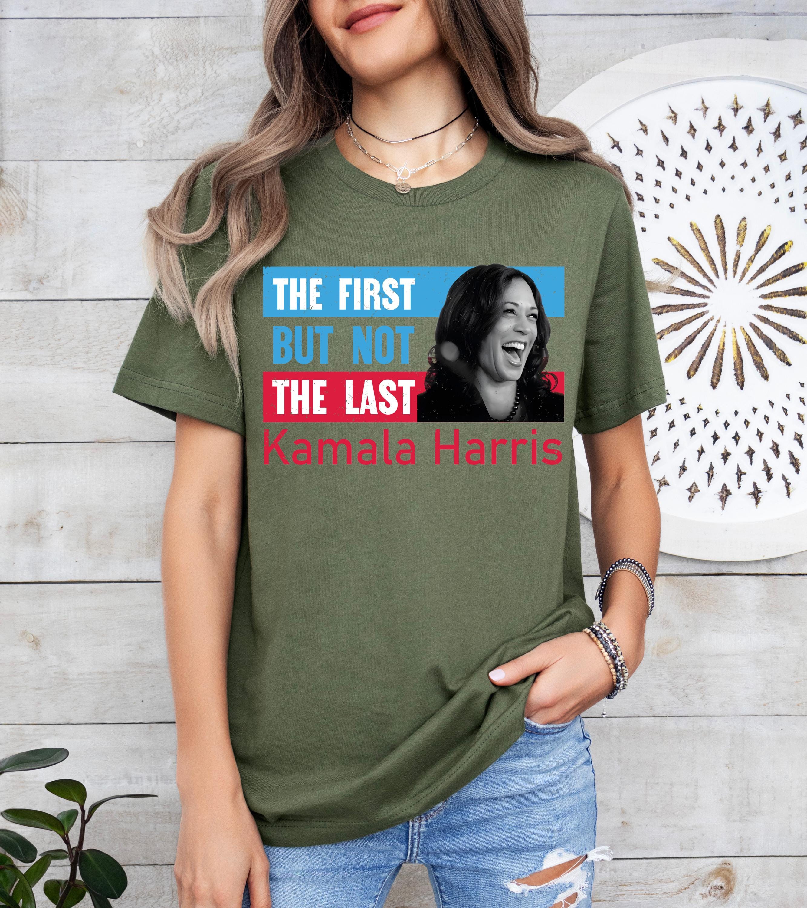 The firt but not the last shirt, Kamala Harris shirt,  I am Speaking Shirt, President Kamala Shirt, madam president shirt, Democrat Tee