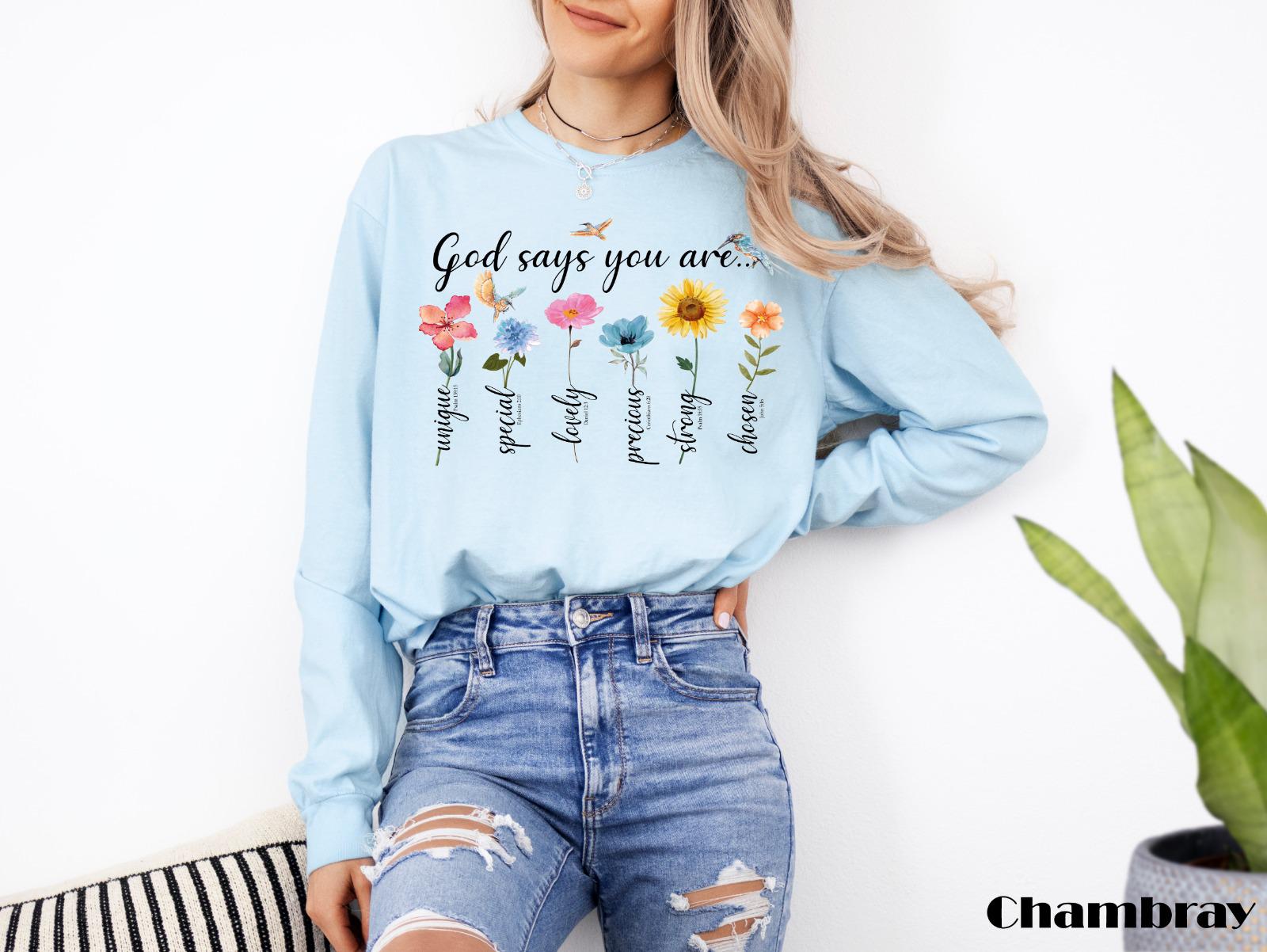 God Says You Are Christian Long SleeveShirt,Floral Bible Quotes Tshirt,Grow In Grace Tshirt,Faith Jesus Sweatshirt,Mental Health Shirt