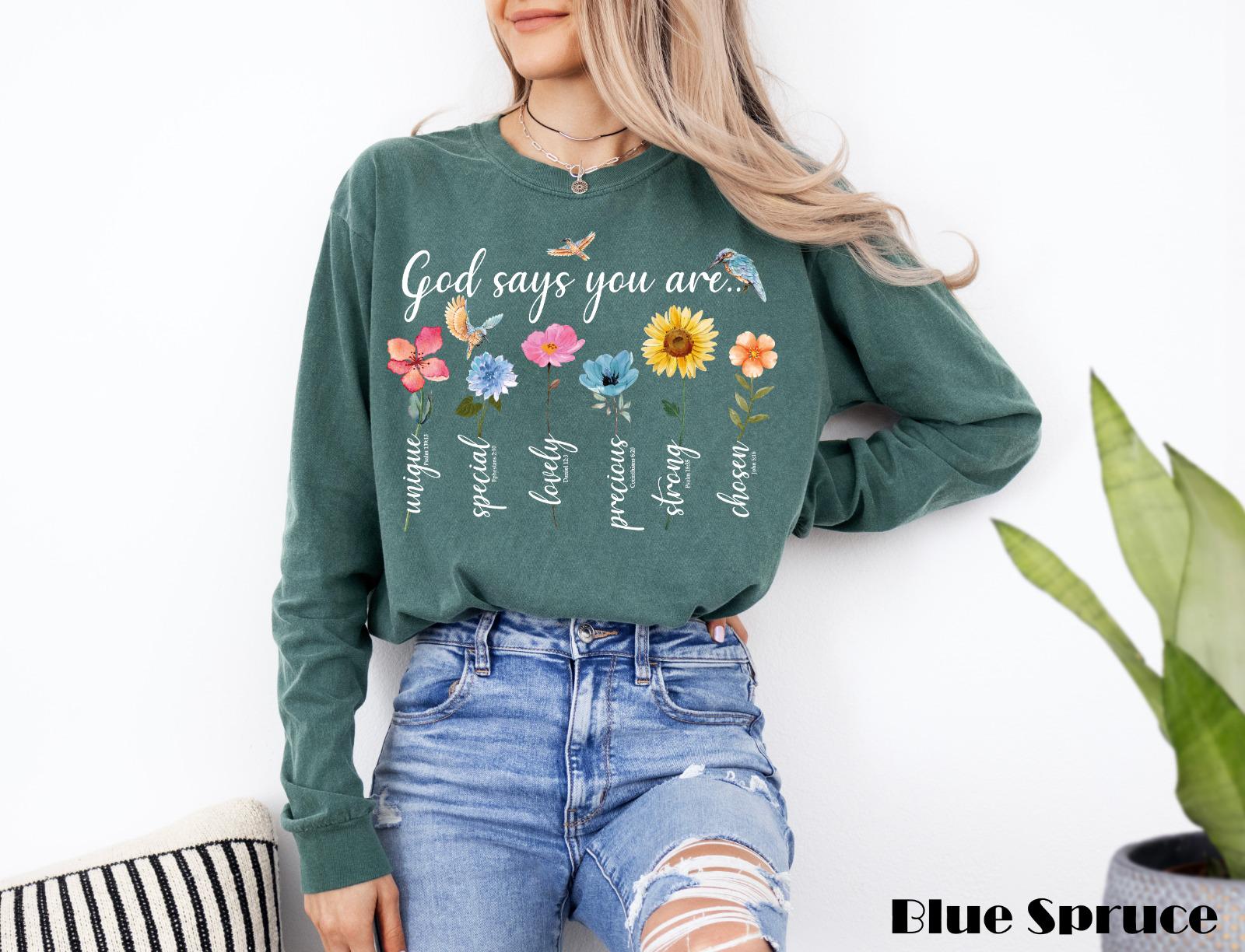 God Says You Are Christian Long SleeveShirt,Floral Bible Quotes Tshirt,Grow In Grace Tshirt,Faith Jesus Sweatshirt,Mental Health Shirt