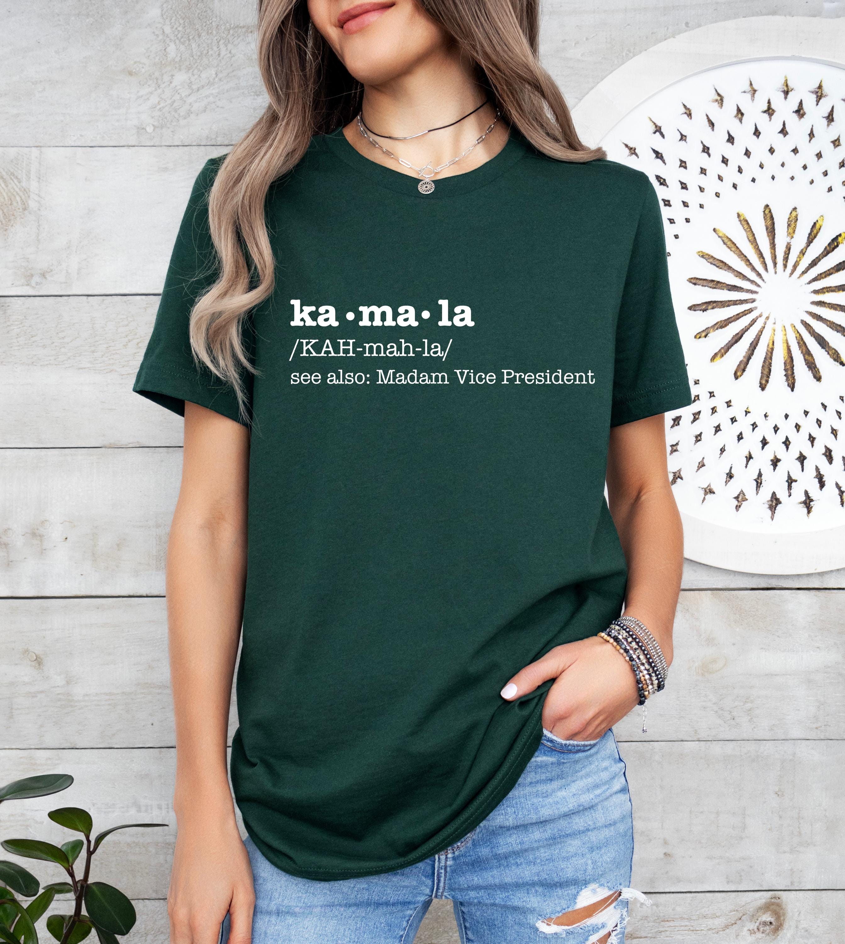 Kamala, /KAH-mah-la/ Shirt, Kamala Harris Tee, Election 2024 Tee, Female President, Kamala Shirt, President madam president election shirt
