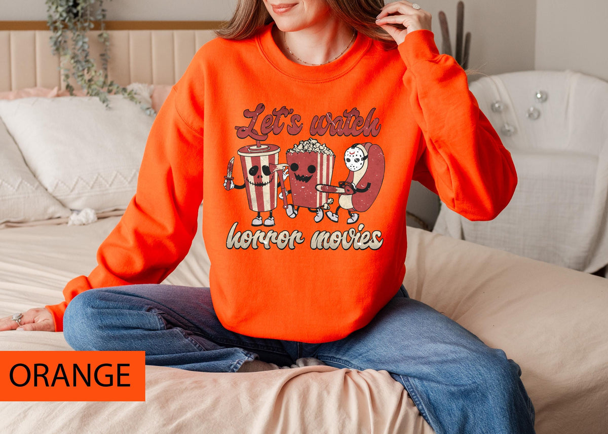 Let's Watch Horror Movies Halloween Sweatshirt