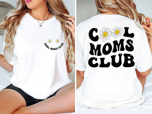 Cool Moms Club Double-Sided T-Shirt