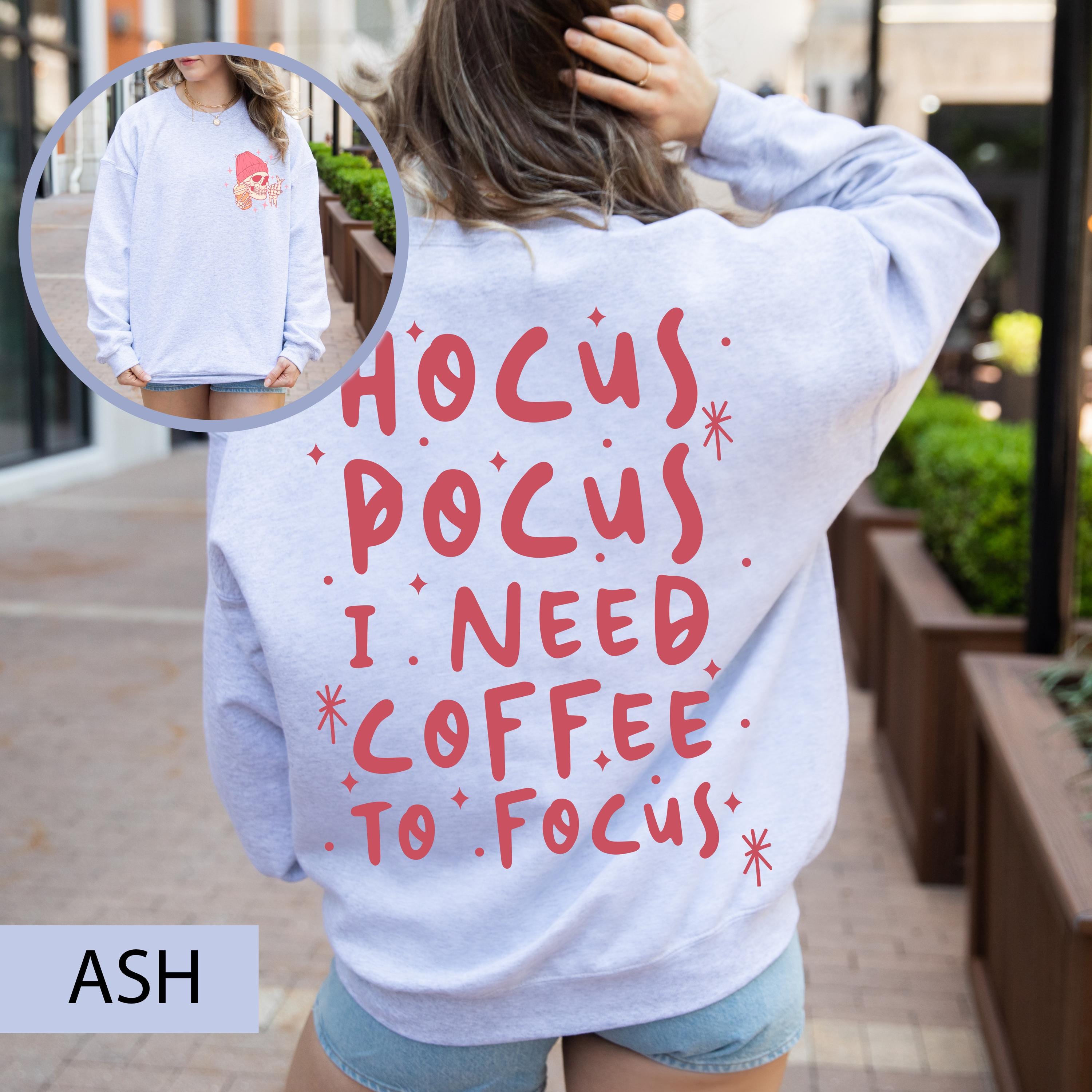 Hocus pocus I need coffee to focus skeleton Sweatshirt, Spooky season Sweatshirt, Coffee Sweatshirt, Skeleton Sweatshirt, Halloween sweat