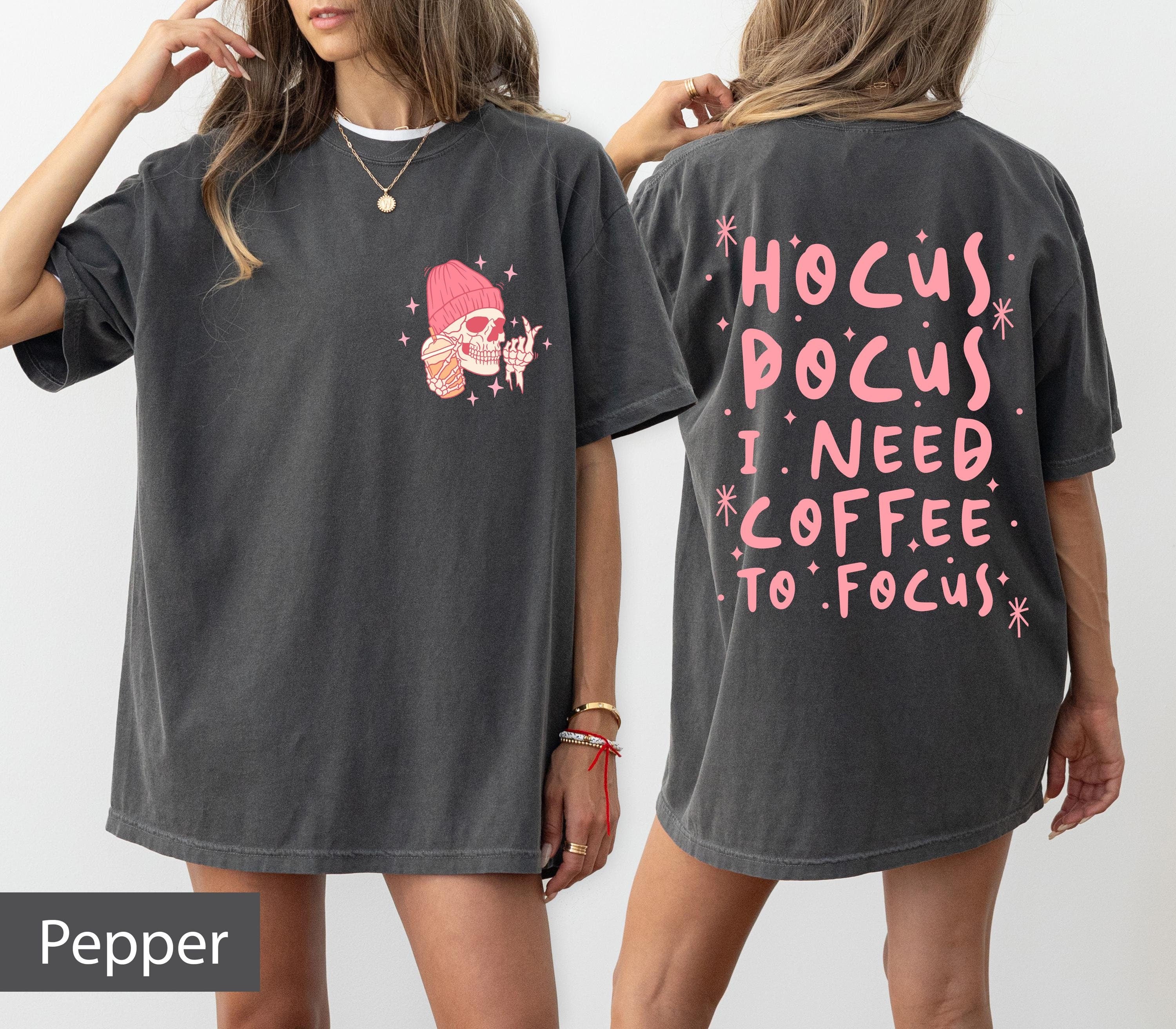 Hocus pocus I need coffee to focus skeleton shirt, Spooky shirt, Coffee shirt, Skeleton shirt, Skeleton coffee shirt , hocus pocus shirt