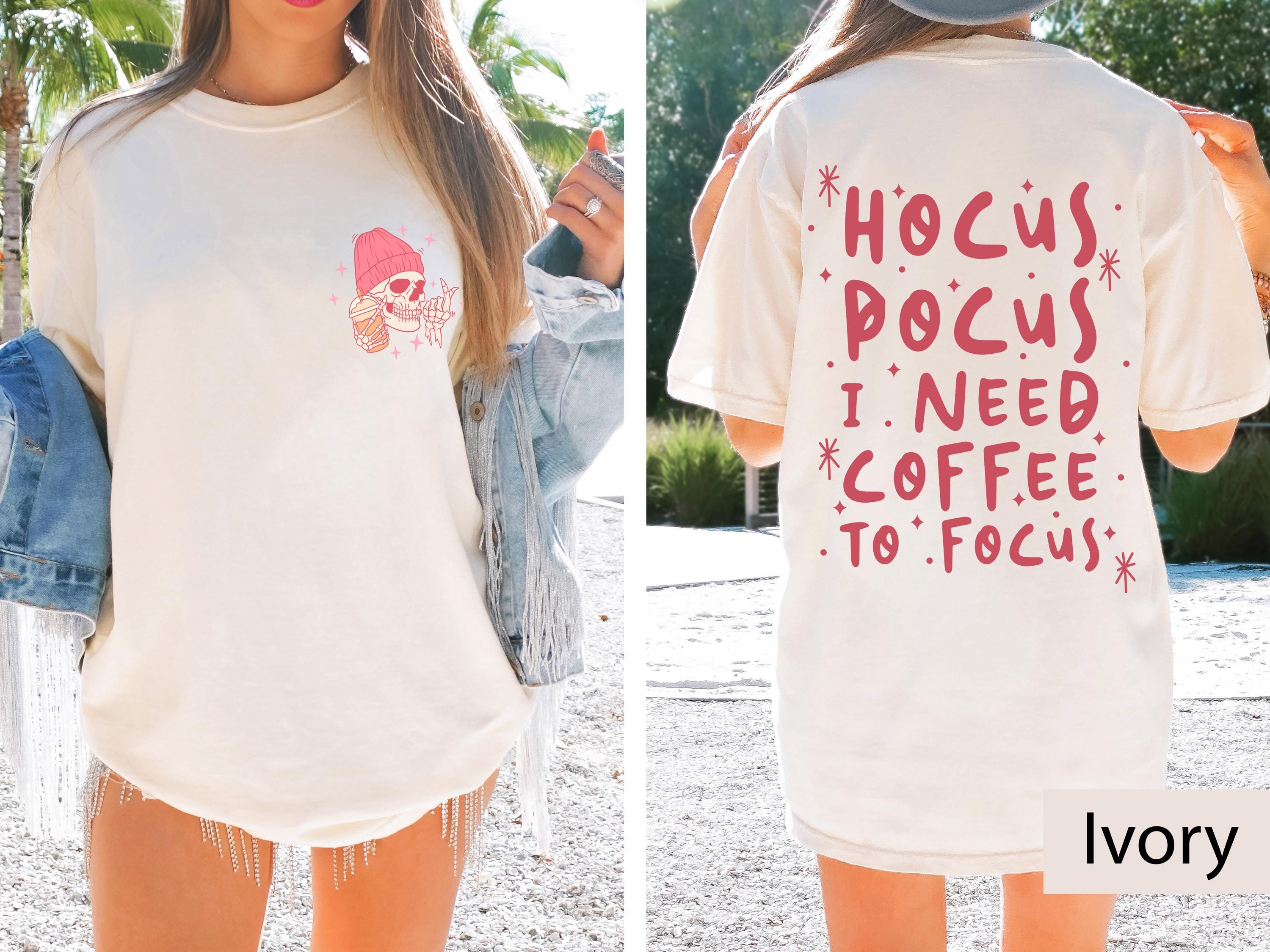 Hocus pocus I need coffee to focus skeleton shirt, Spooky shirt, Coffee shirt, Skeleton shirt, Skeleton coffee shirt , hocus pocus shirt
