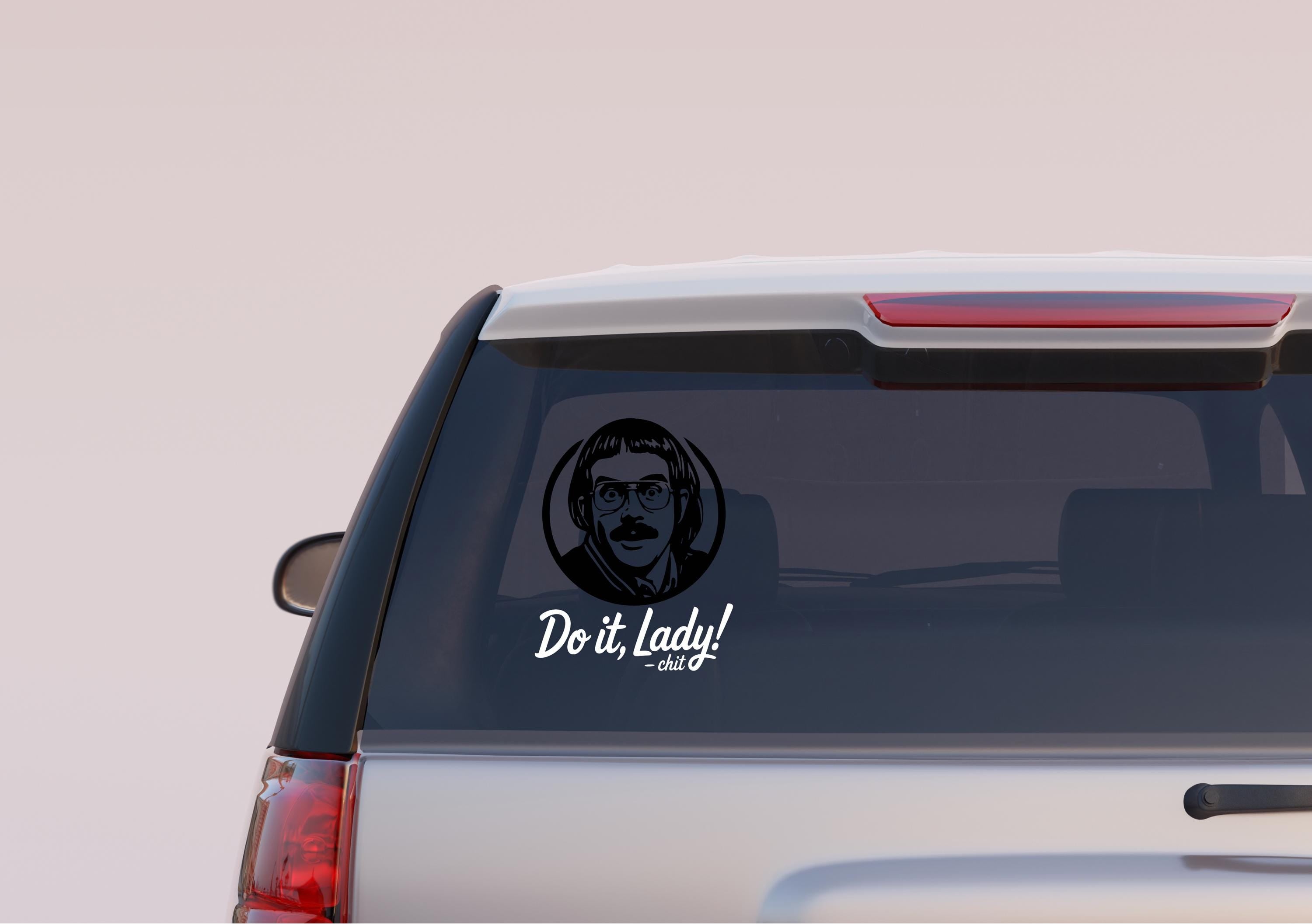 Do It Lady Sticker, Funny Chit Do It Lady Sticker, Viral Quote Sticker,Meme Decals for Laptops,Trendy Car Sticker, Sarcastic Car Sticker