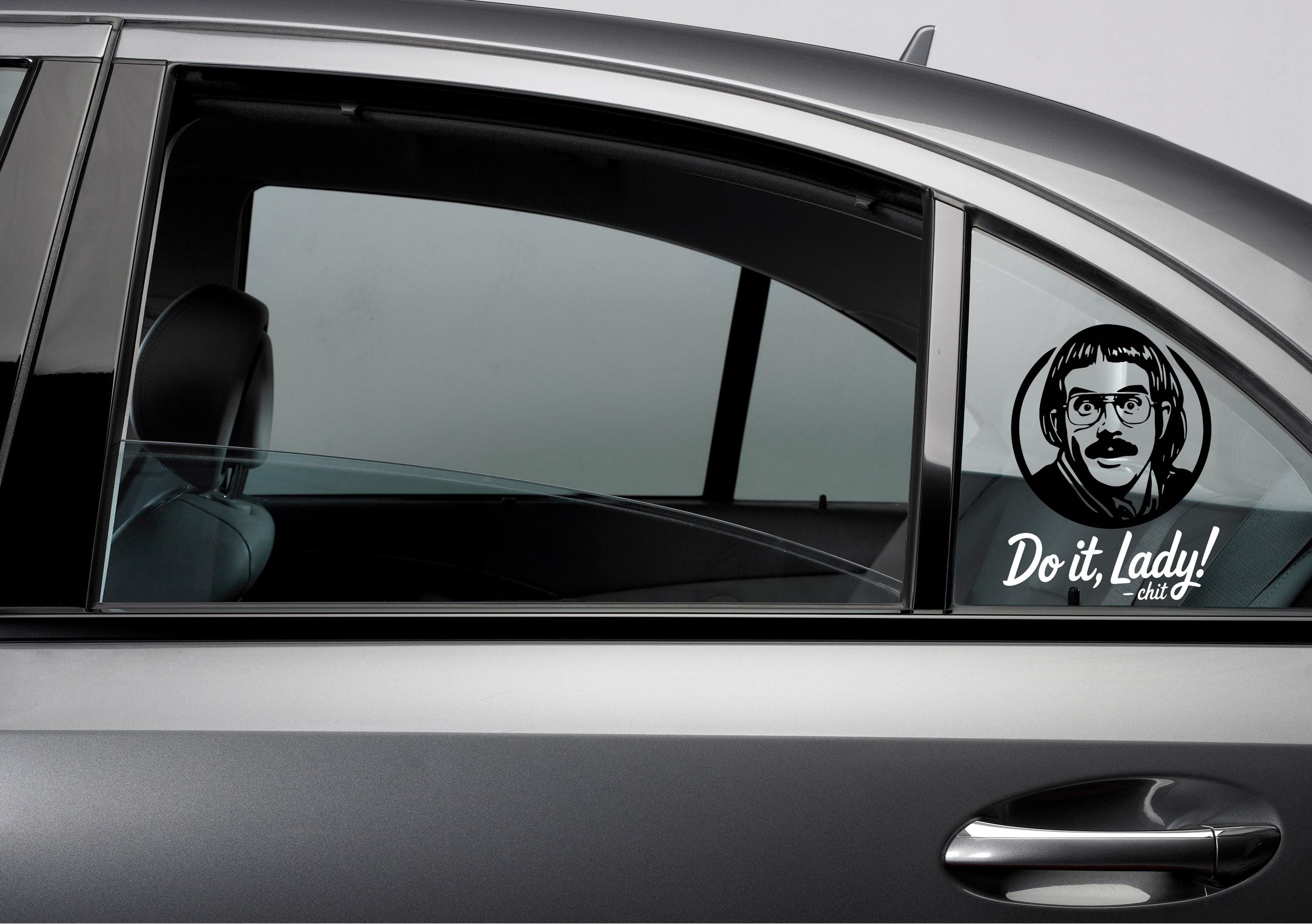 Do It Lady Sticker, Funny Chit Do It Lady Sticker, Viral Quote Sticker,Meme Decals for Laptops,Trendy Car Sticker, Sarcastic Car Sticker