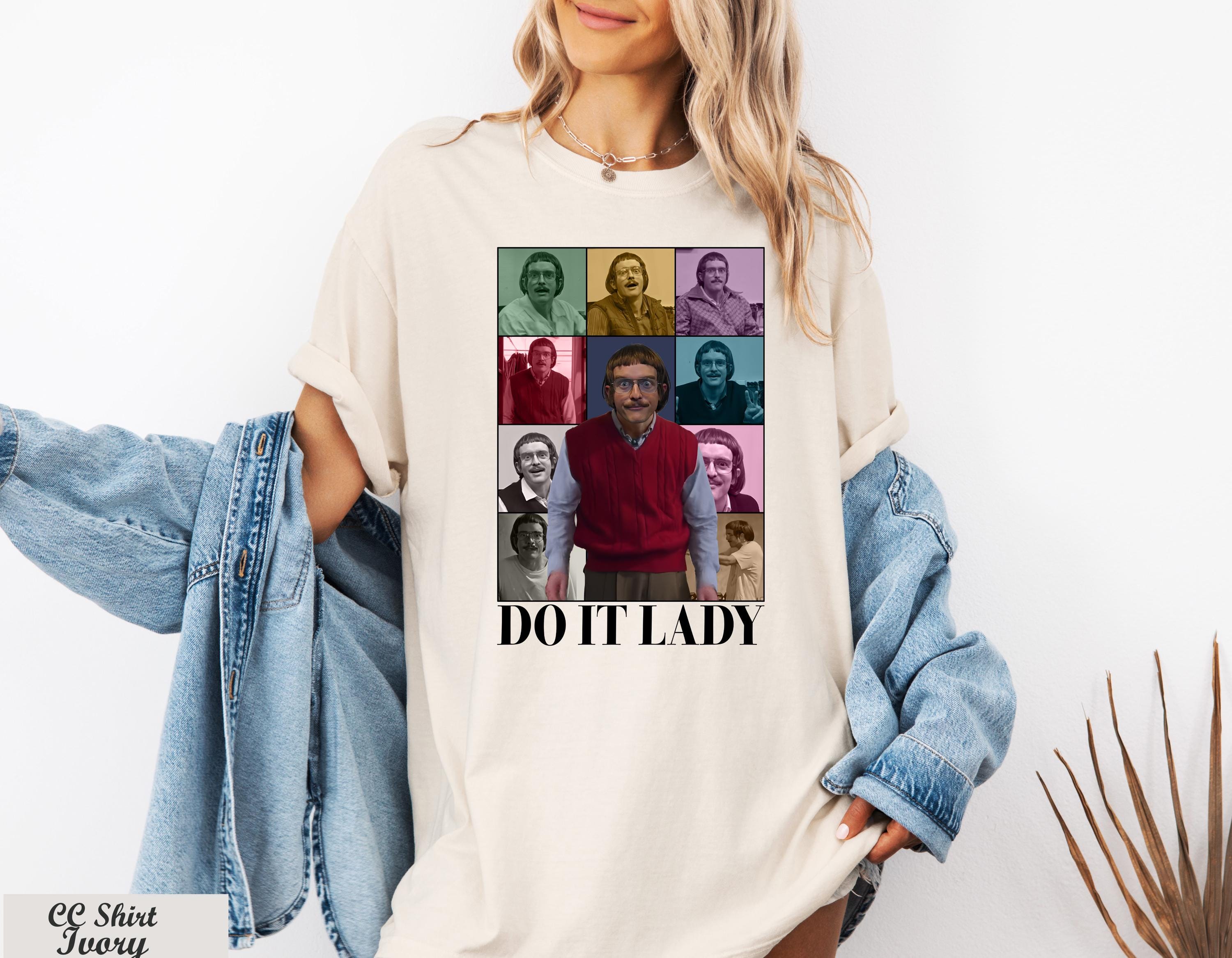 Funny TikTok Do It Lady Chit Shirt, Parody Fan T-Shirt, Chit Jay Renshaw,Viral Humor Shirt,Hilarious Gag Apparel Shirt, Empowerment Shirt