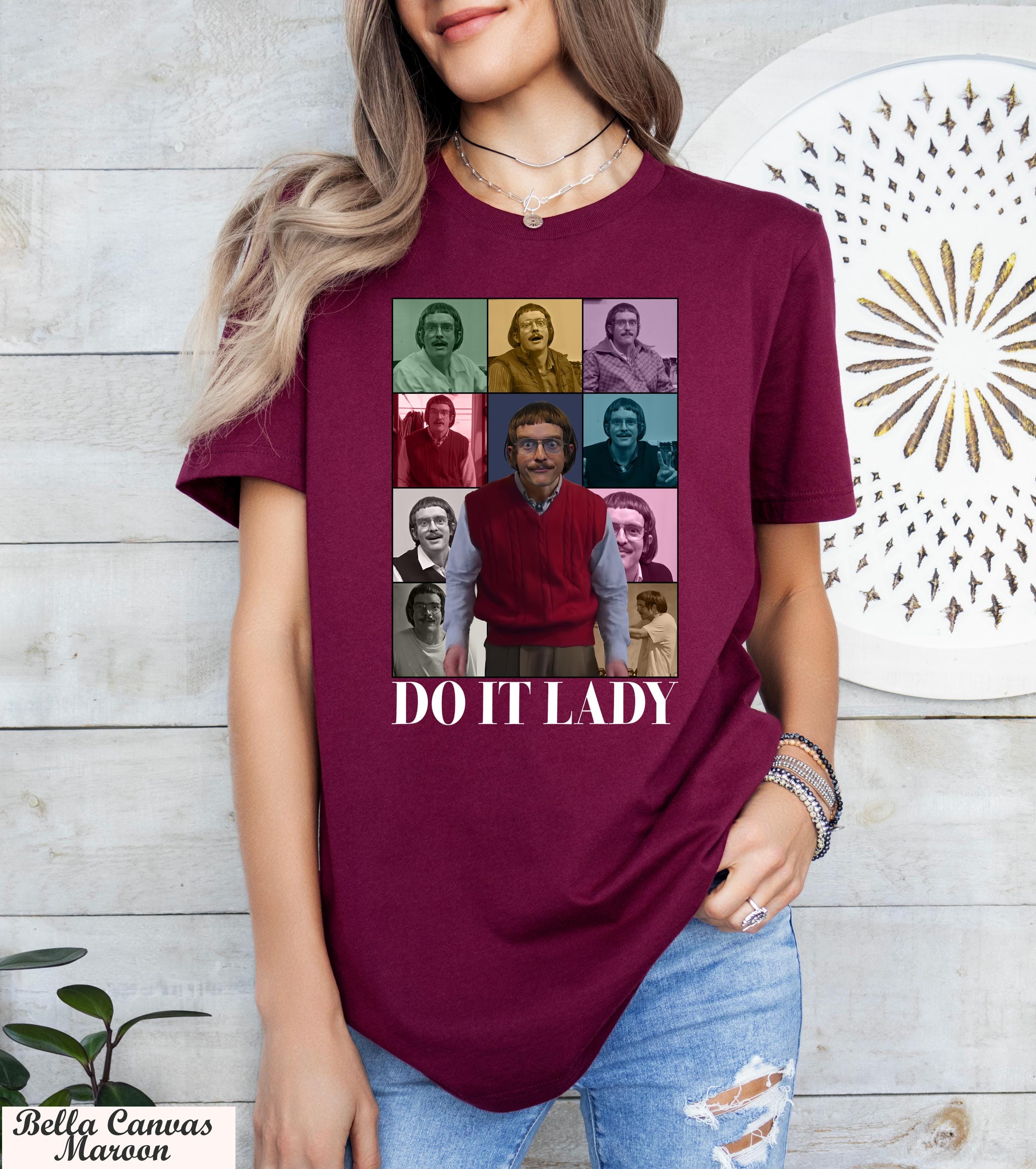 Funny TikTok Do It Lady Chit Shirt, Parody Fan T-Shirt, Chit Jay Renshaw,Viral Humor Shirt,Hilarious Gag Apparel Shirt, Empowerment Shirt
