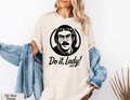 Do It Lady Women Shirt, Empowerment Shirt, Funny Tiktok Meme Shirt,Retro Chit Lady T-shirt, Funny Humor Shirt,Hilarious Gag Apparel Gift