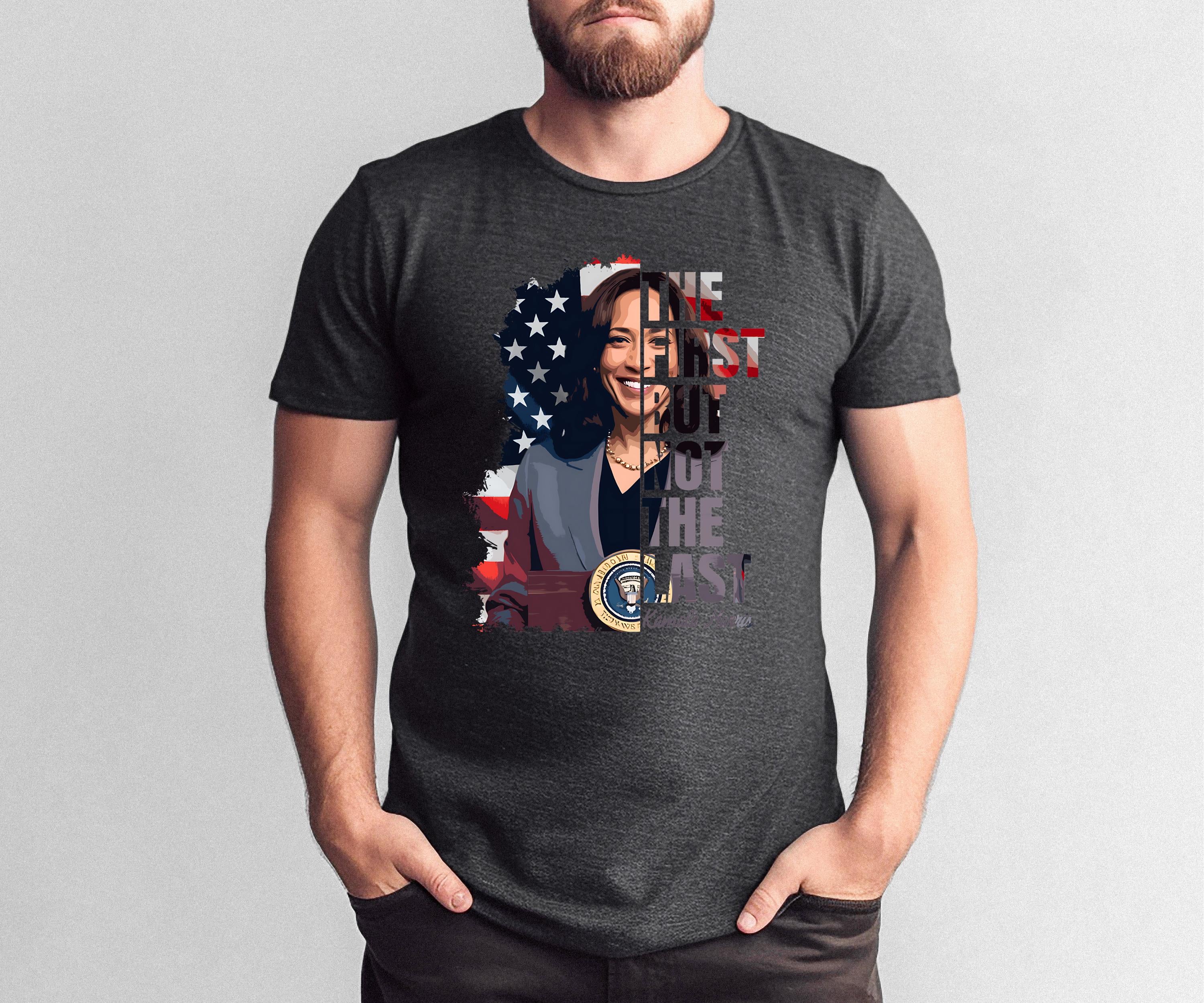 The First But Not The Last Kamala Harris, Madam President Shirt, Vice President Shirt President Kamala Shirt, Democrat Tee, Election Shirt