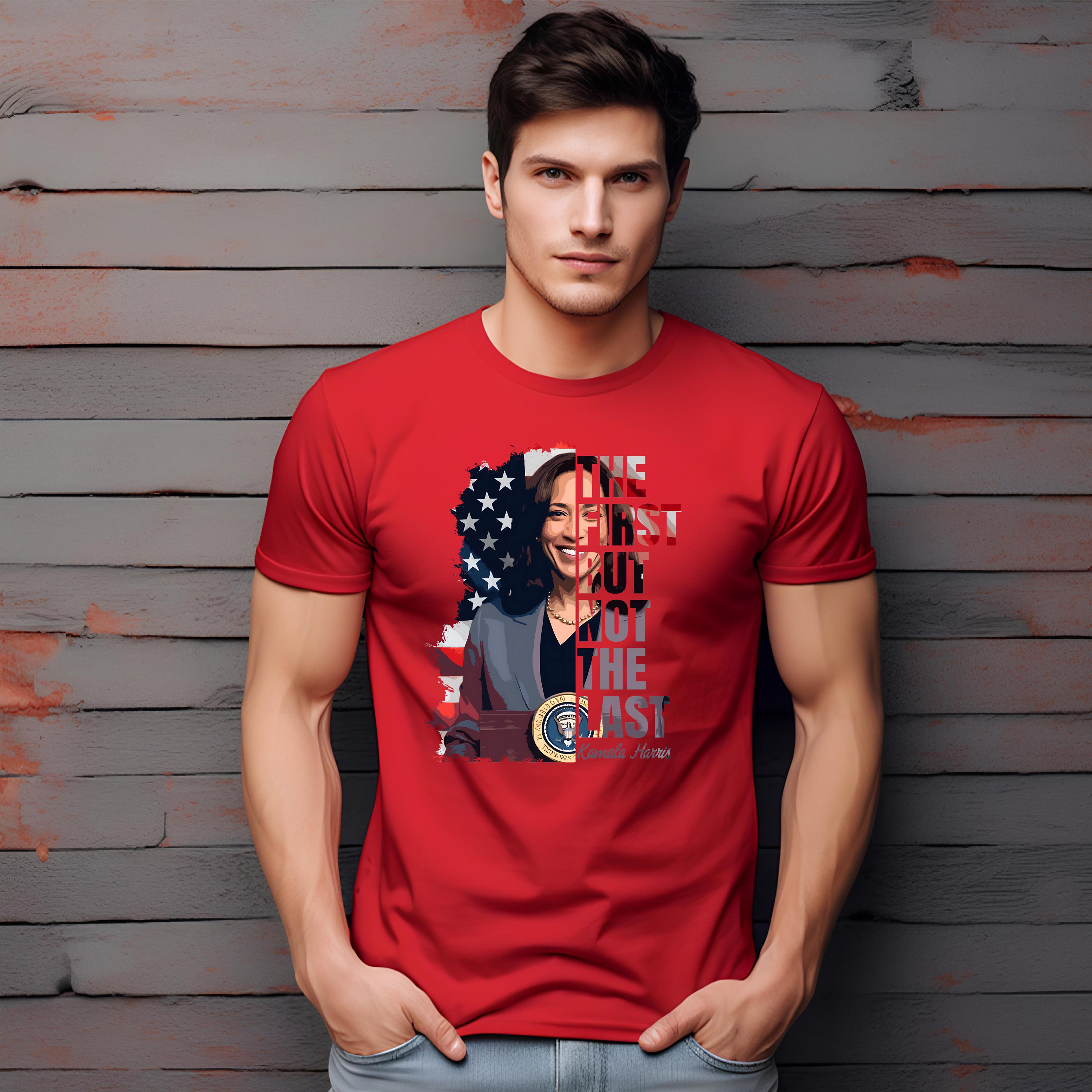 The First But Not The Last Kamala Harris, Madam President Shirt, Vice President Shirt President Kamala Shirt, Democrat Tee, Election Shirt