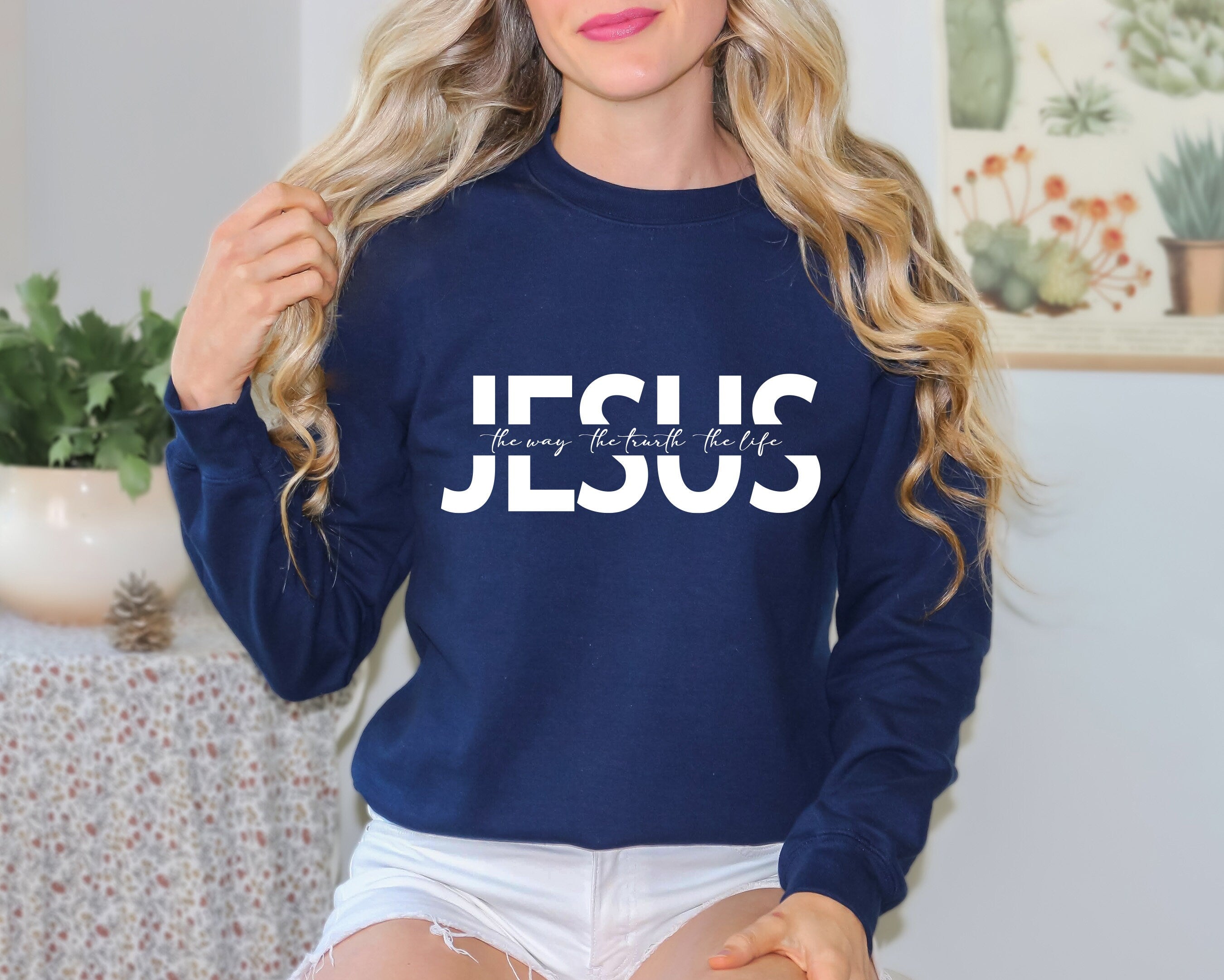 Jesus The Way The Truth The Life Sweatshirt, Jesus Sweatshirt, Christian Sweatshirt, Bible Verse Aesthetic Sweatshirt, Like Jesus Sweatshirt