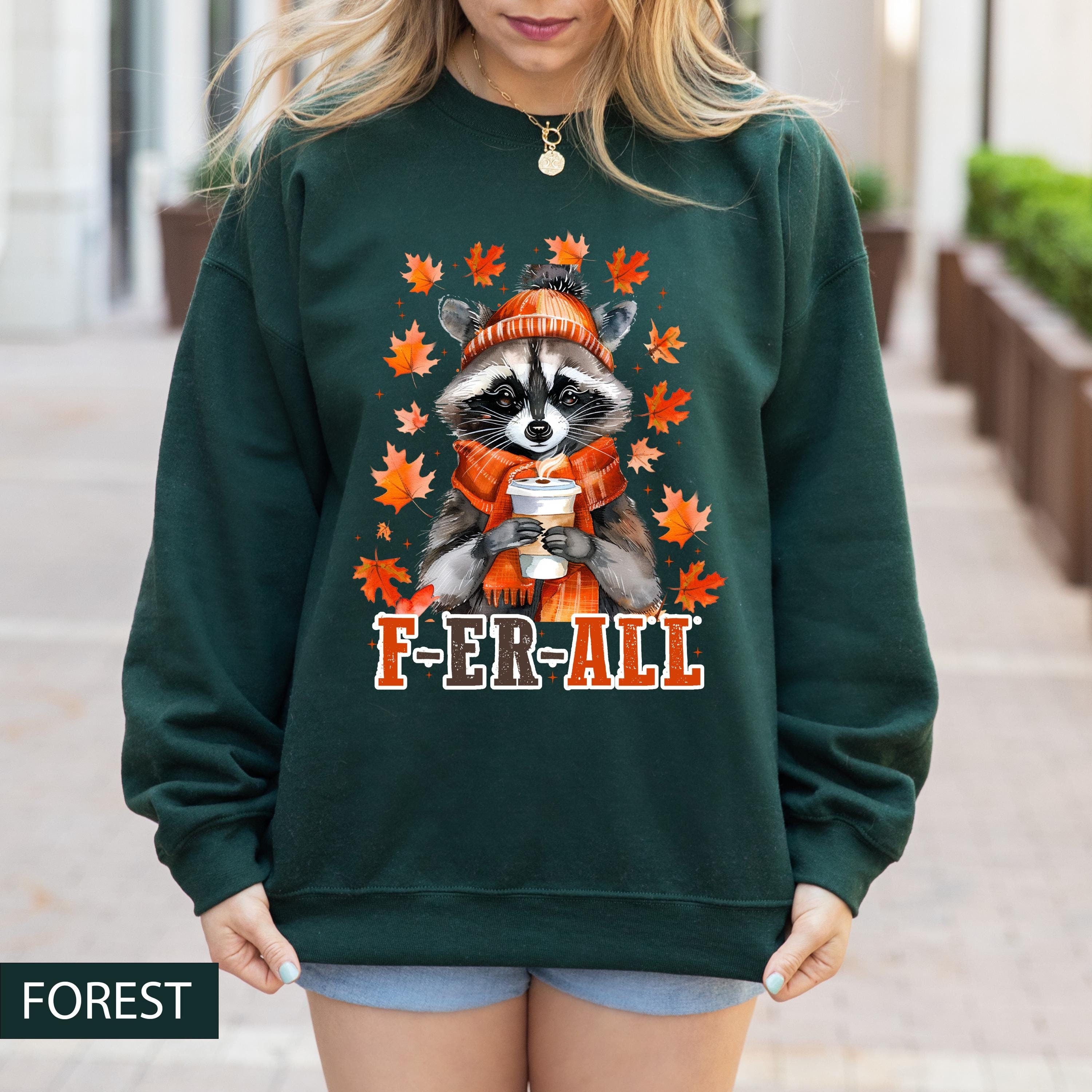 F-er-all raccoon fall sweatshirt, Fall season sweatshirt, pumpkin season sweatshirt, Fall cute raccoon sweatshirt, fall coffee sweatshirt