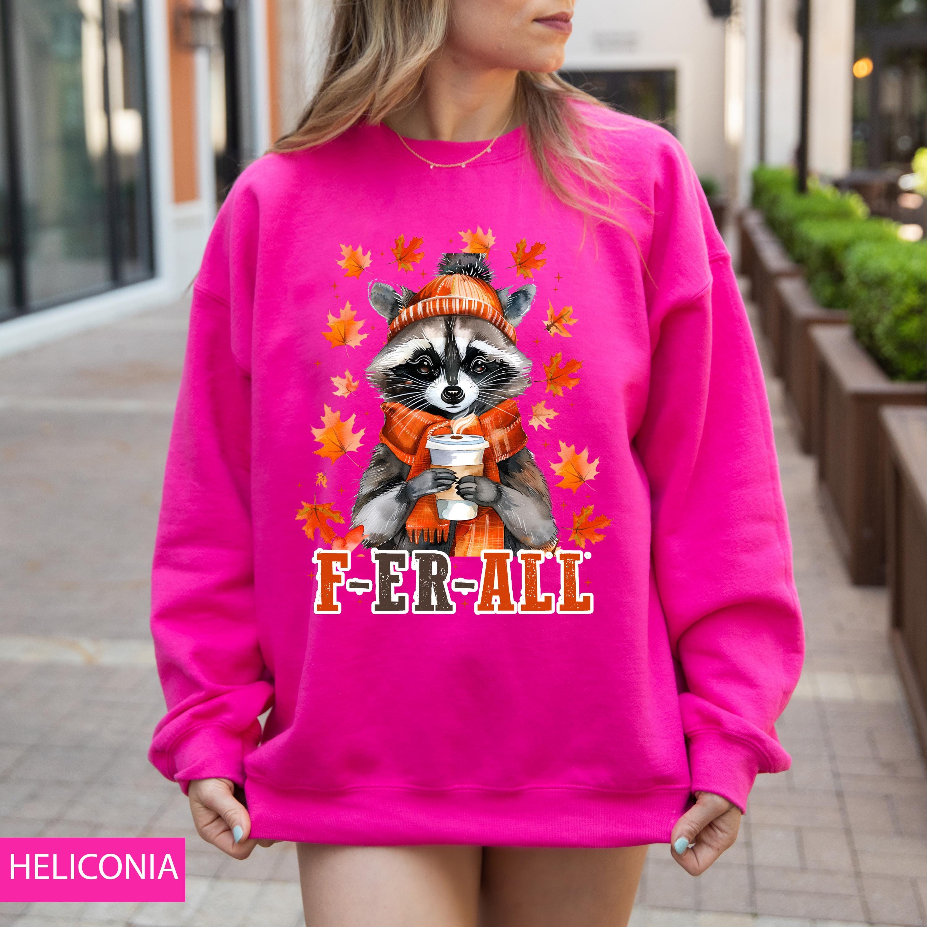 F-er-all raccoon fall sweatshirt, Fall season sweatshirt, pumpkin season sweatshirt, Fall cute raccoon sweatshirt, fall coffee sweatshirt