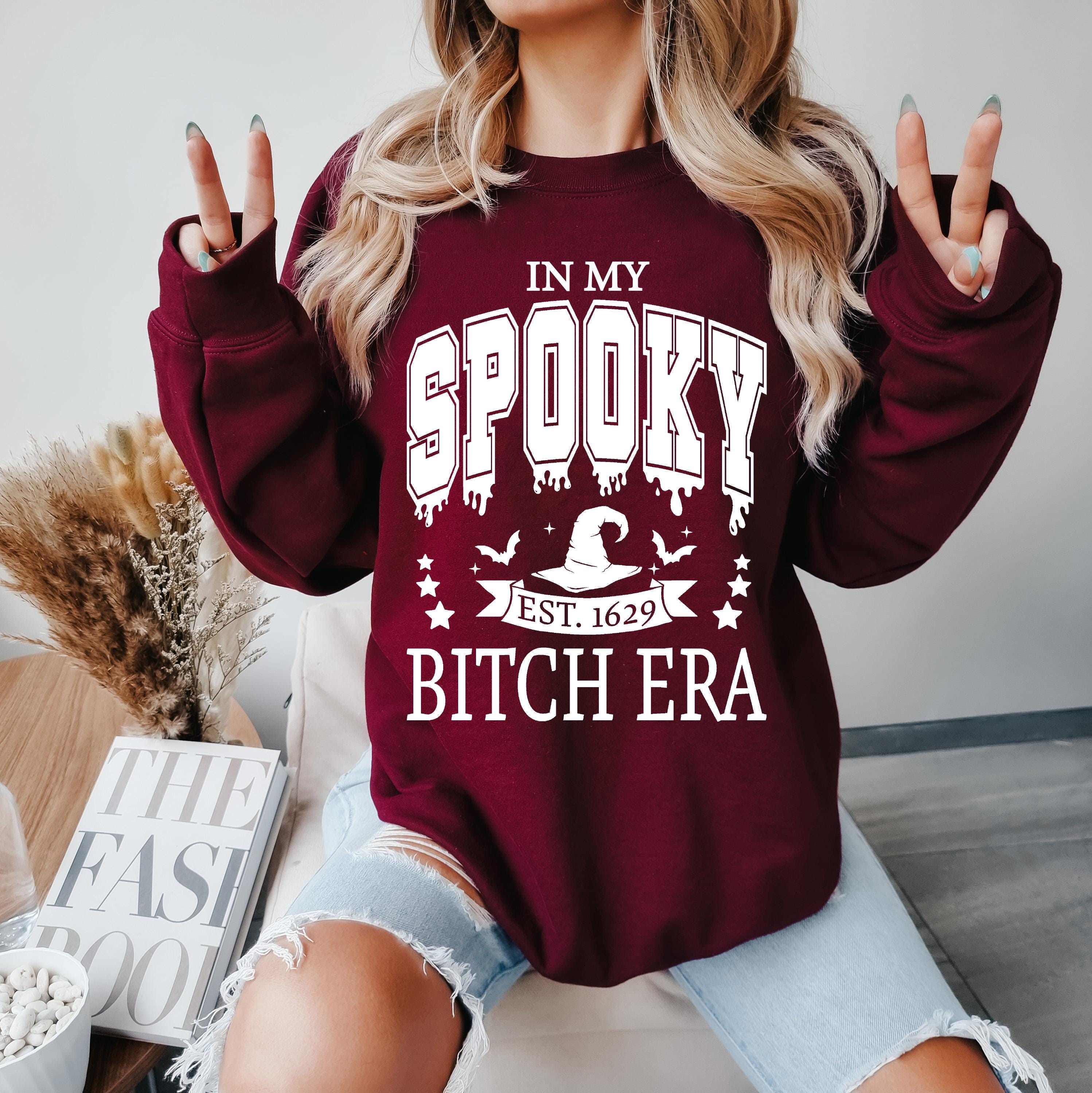 In my spooky bitch era witch sweatshirt, Halloween bitch era sweatshirt, In my era sweatshirt, Spooky season shirt,  Fall season shirt