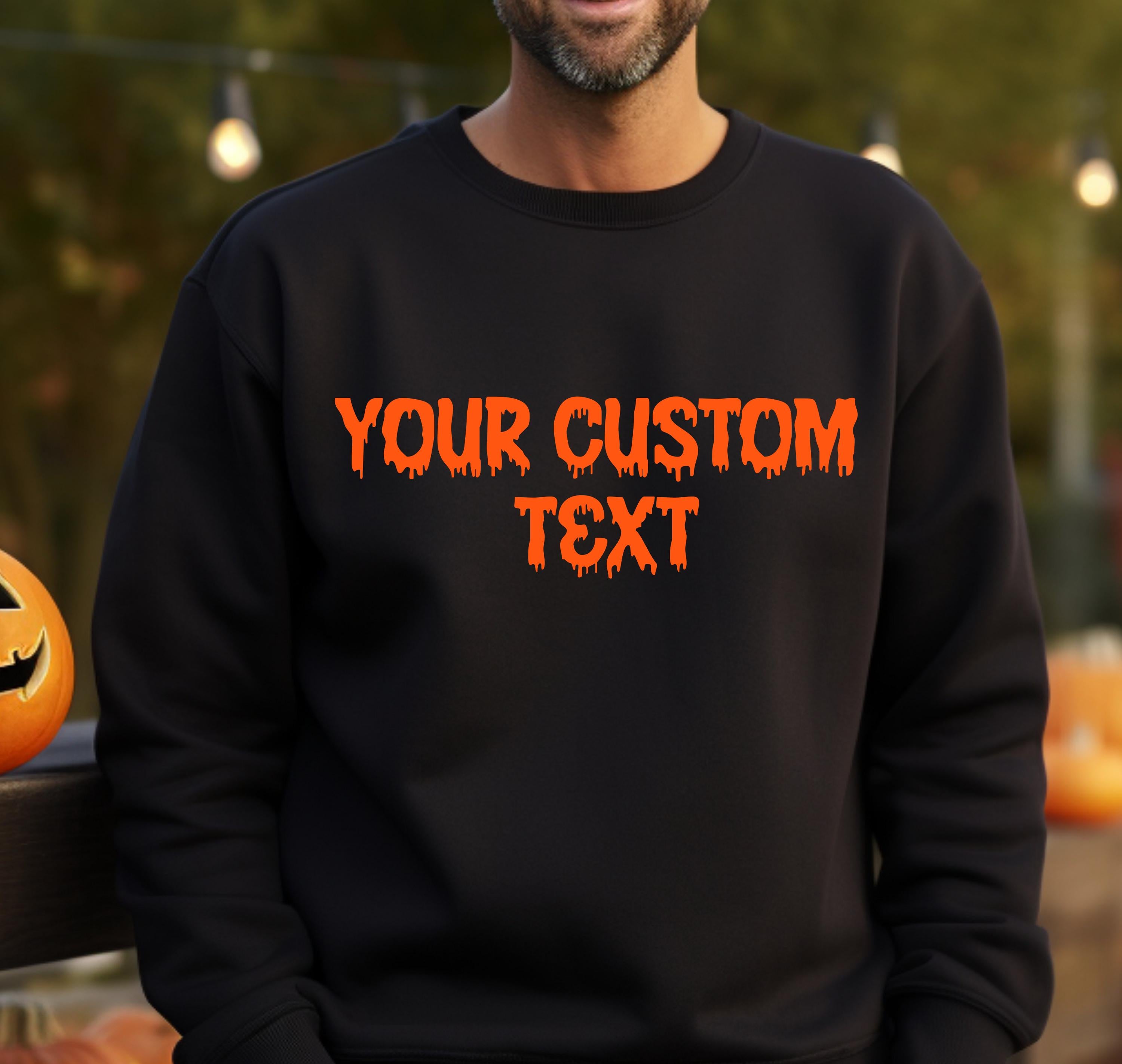 Your Custom Text Halloween Sweatshirt, Mommy, Daddy, Custom Sweatshirt, Personalized family Halloween Sweatshirt, Halloween Gifts, Mama Gift