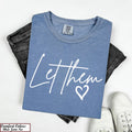 Let Them Shirt, Self Love Tee, Mental Health Shirt,Self Love Gift,Motivational Quotes,Inspirational Tee,Positive Saying Shirt,Self Worth Tee
