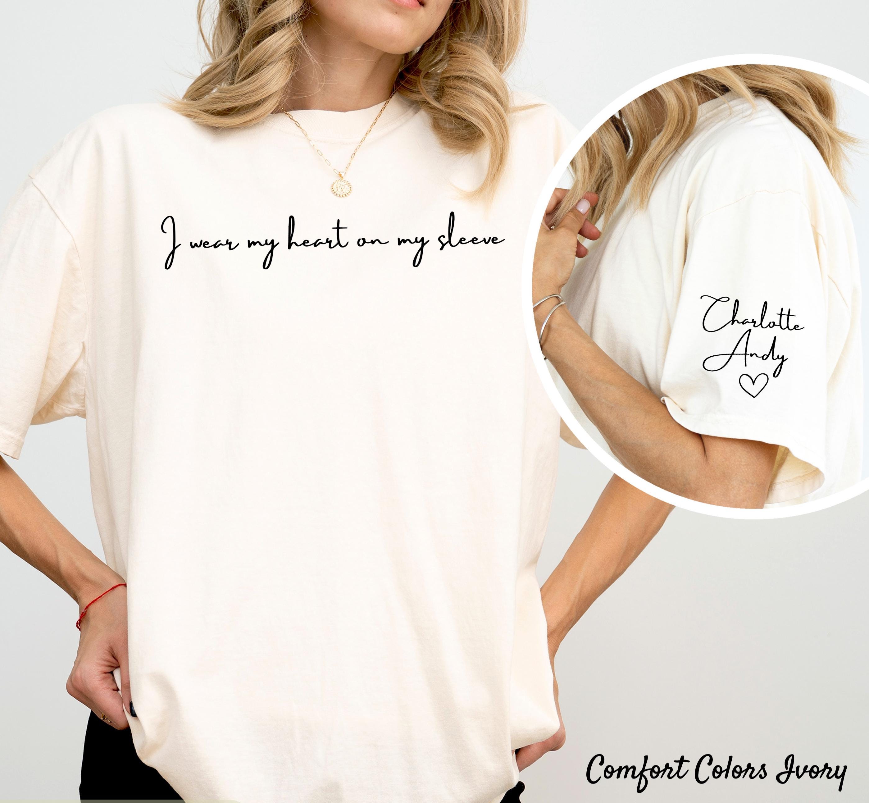 I Wear My Heart On My Sleeve Shirt, Shirt with Names On Sleeve, Mom Heart T-Shirt, Mother's Day Gift from Kids, Baby Shower Gift for Her