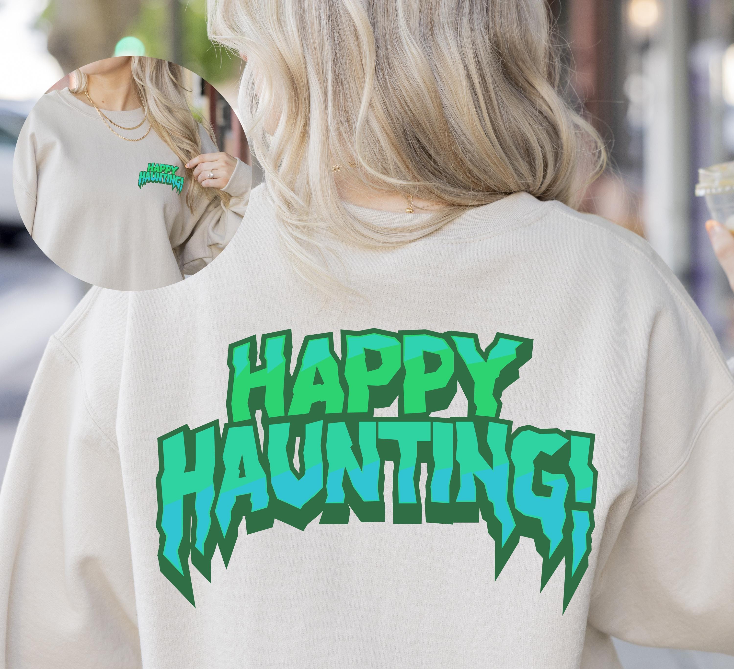 Happy haunting spooky halloween back and front sweatshirt, Spooky Sweatshirt, cute Halloween Sweatshirt, Fall sweatshirt, Halloween gift