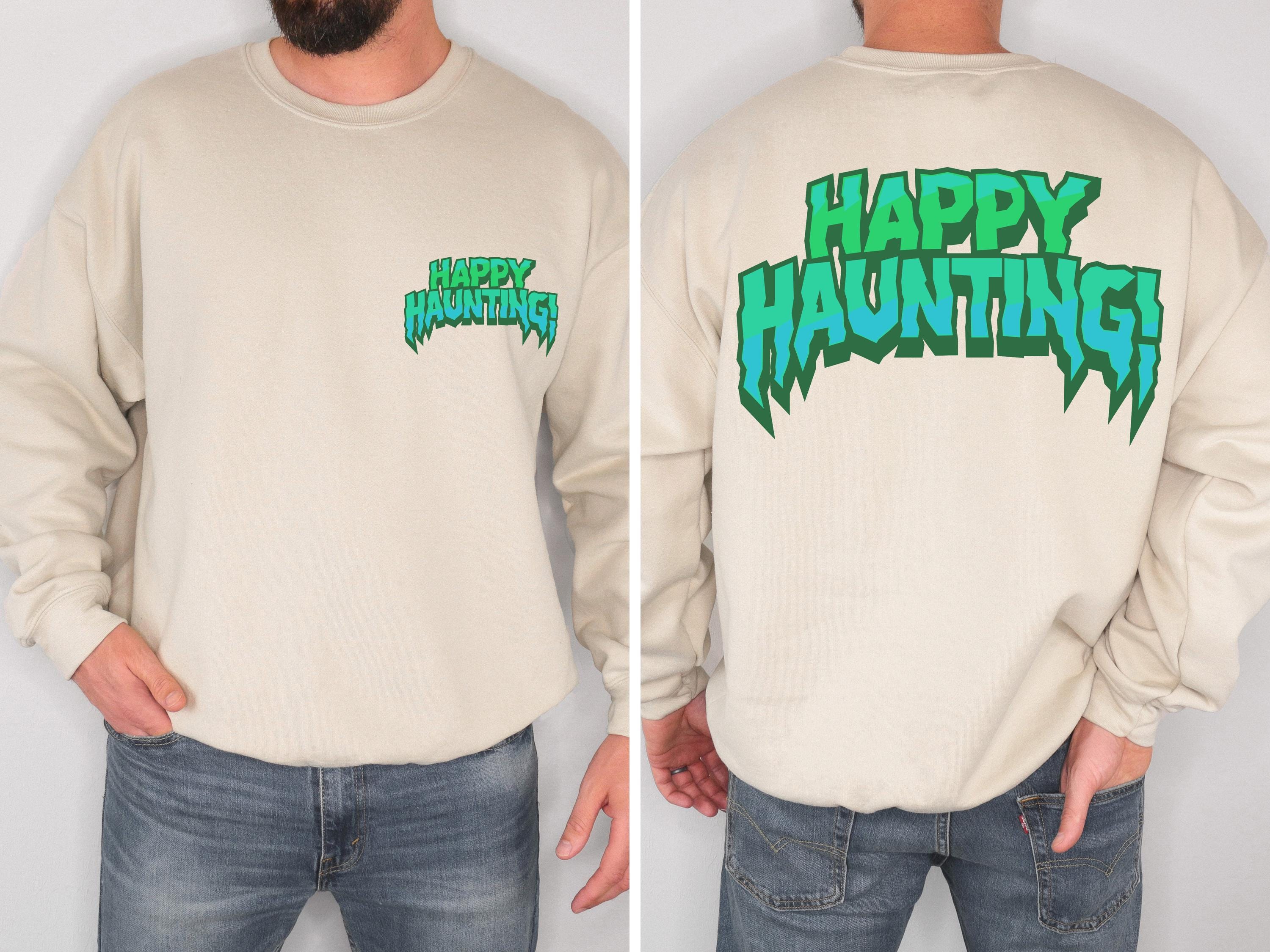 Happy haunting spooky halloween back and front sweatshirt, Spooky Sweatshirt, cute Halloween Sweatshirt, Fall sweatshirt, Halloween gift