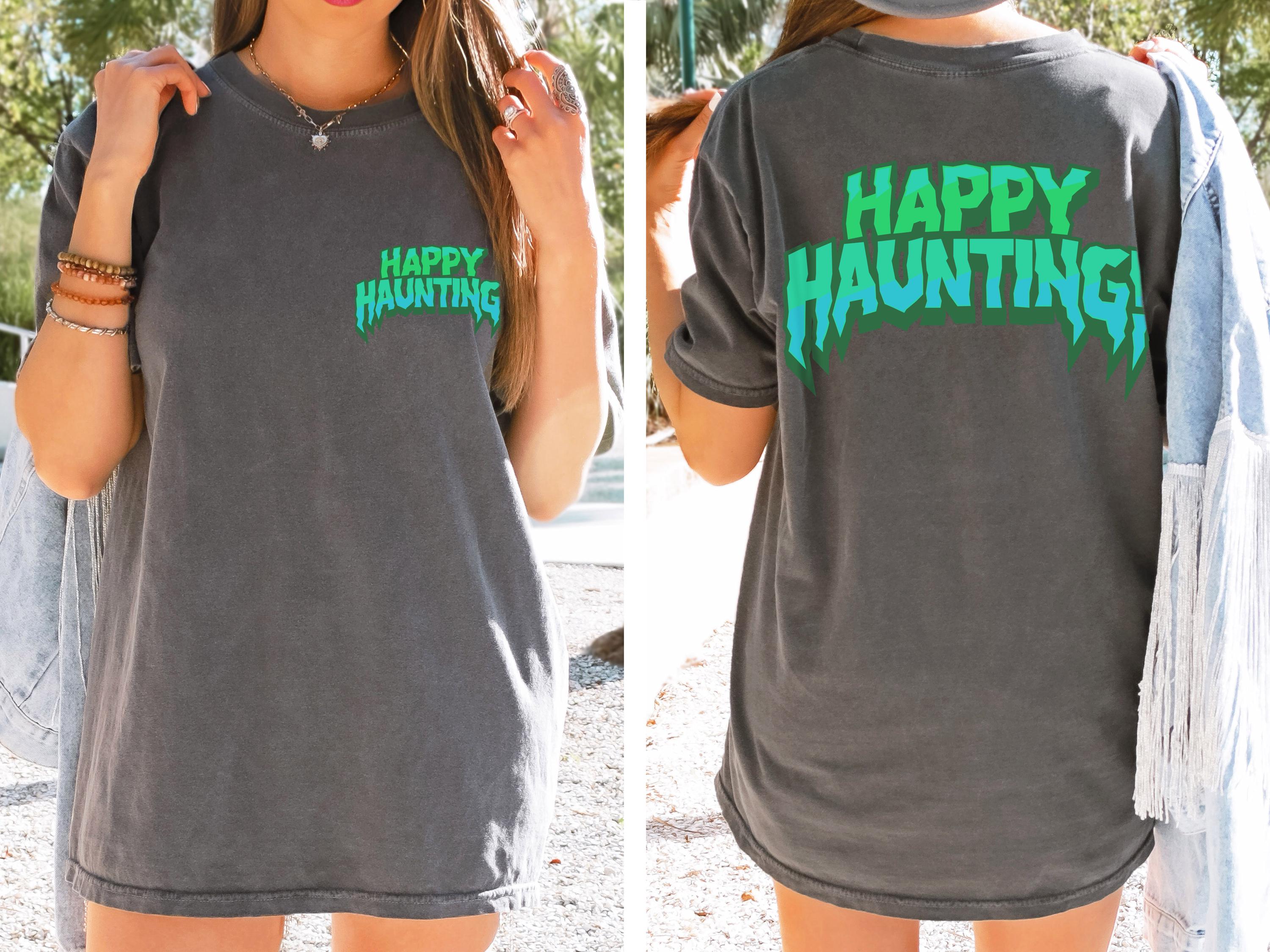 Happy haunting spooky halloween back and front shirt, Fall Shirt, Halloween Spooky Season Shirt, Halloween Gift, comfort colors