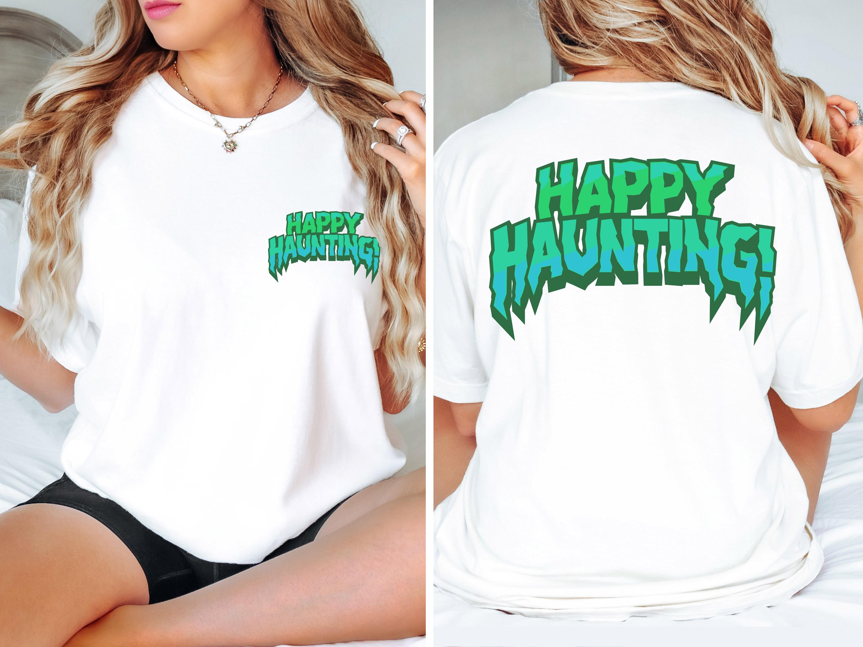 Happy haunting spooky halloween back and front shirt, Fall Shirt, Halloween Spooky Season Shirt, Halloween Gift, comfort colors